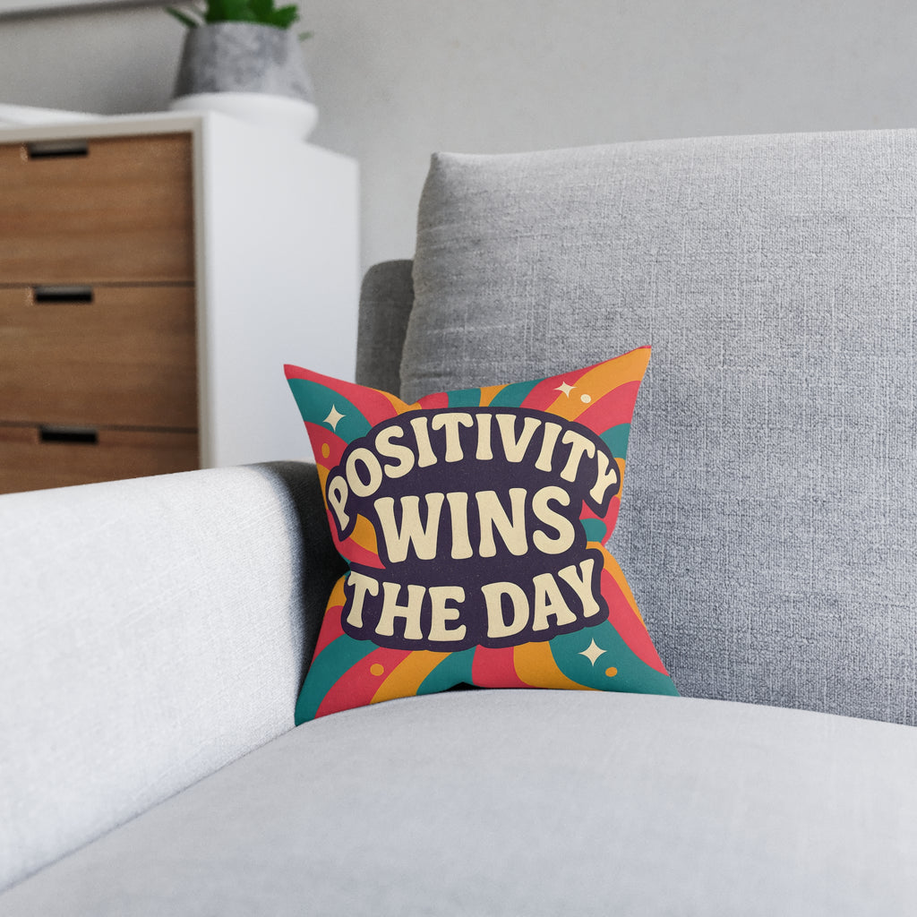 Square Cushion - Positivity Wins the Day Design