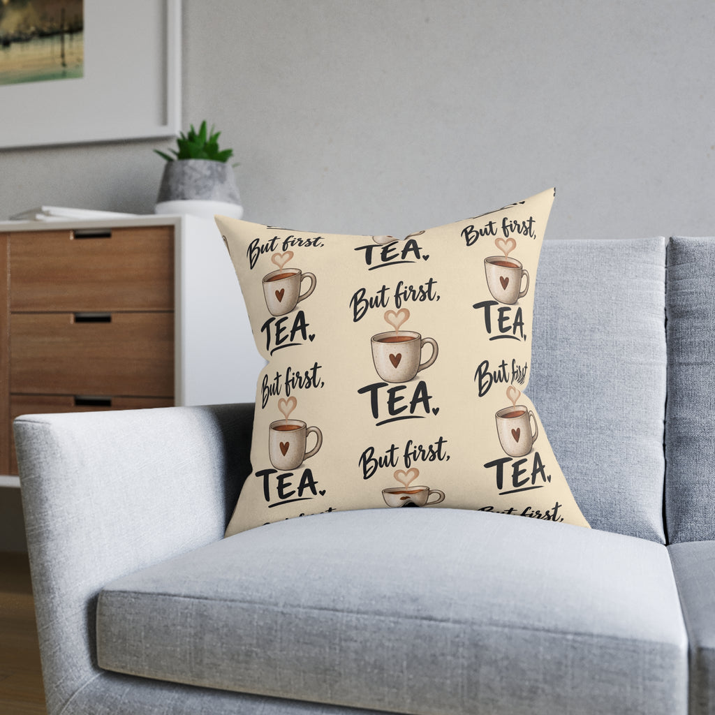 Square Cushion – But First Tea | Tea Lover Cushion