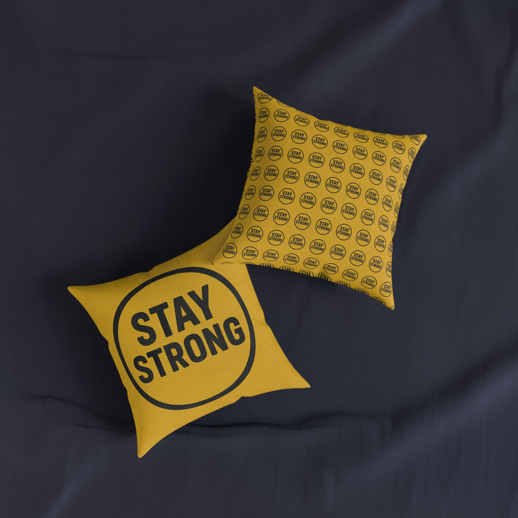 Square Cushion - Stay Strong Design