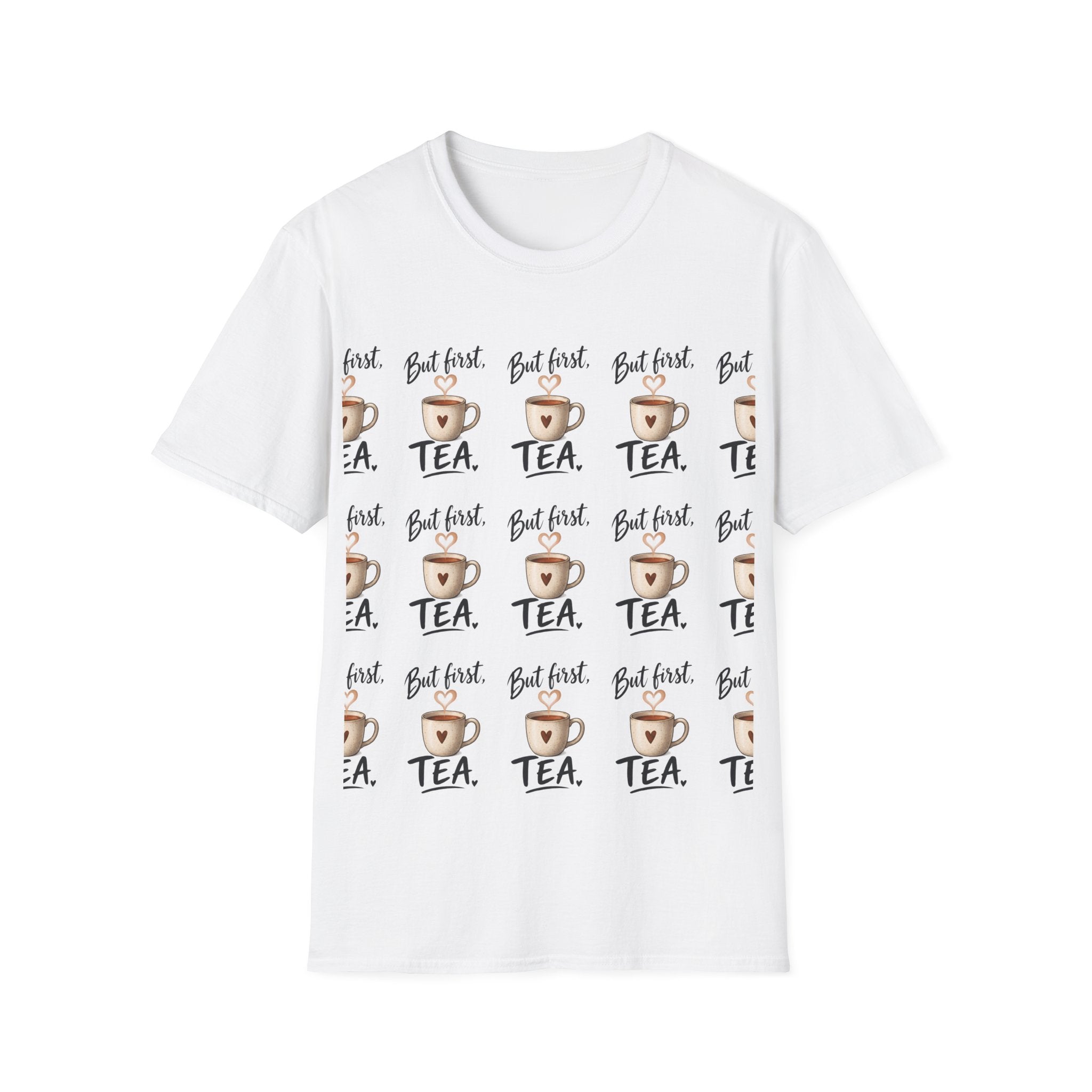 Unisex T-Shirt – But First Tea | Tea Lover T-Shirt