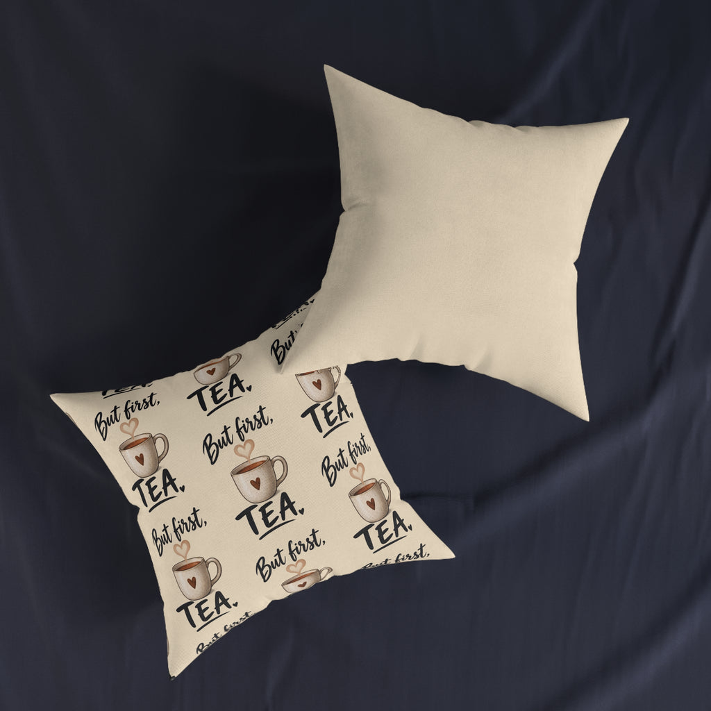 Square Cushion – But First Tea | Tea Lover Cushion