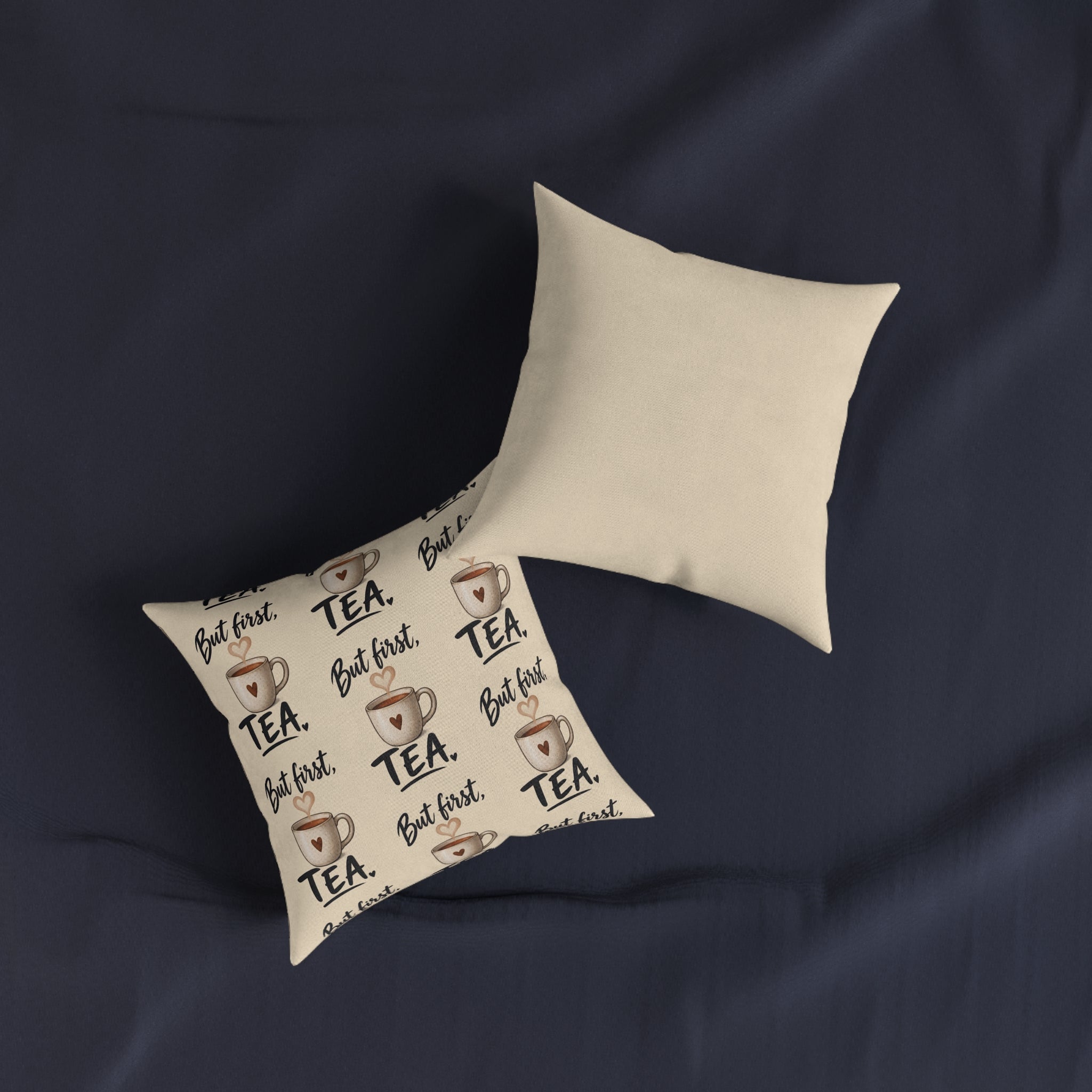 Square Cushion – But First Tea | Tea Lover Cushion
