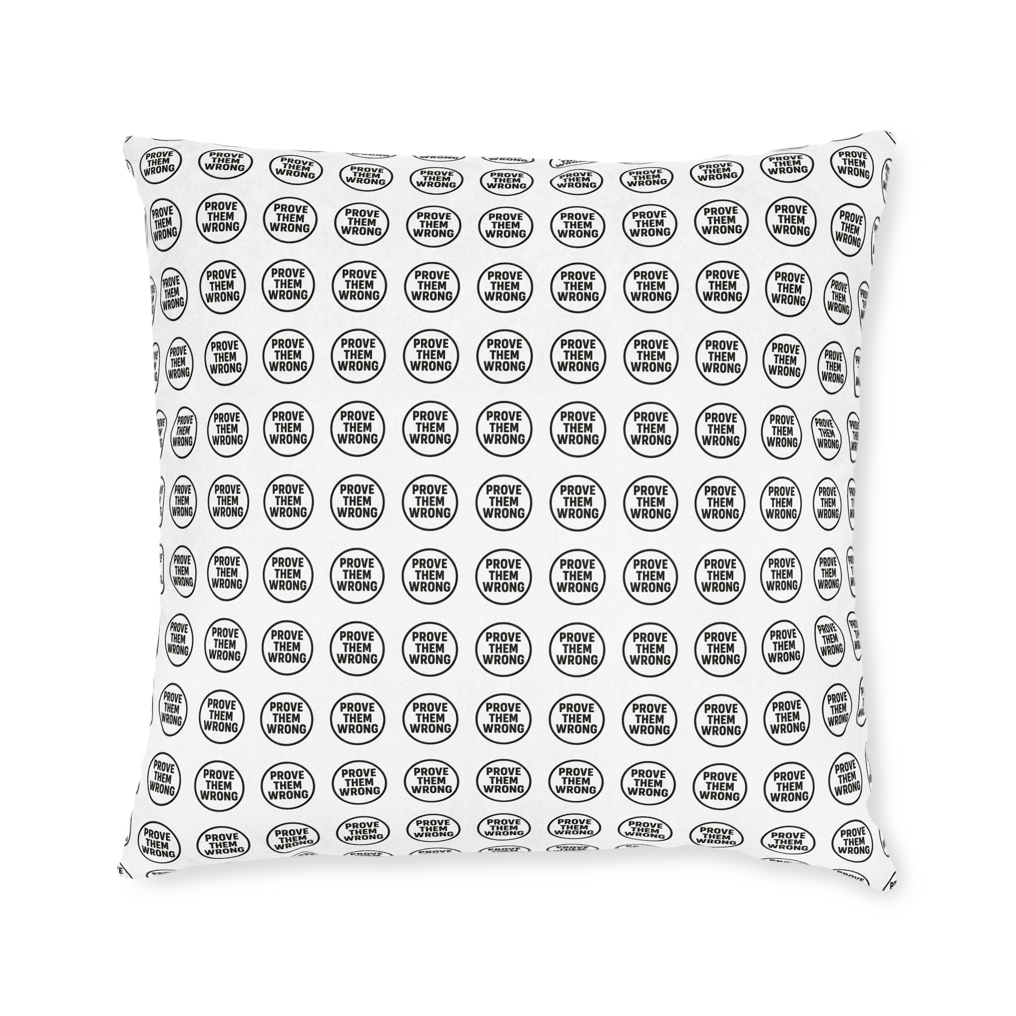 Copy of Square Cushion - Prove Them Wrong Design