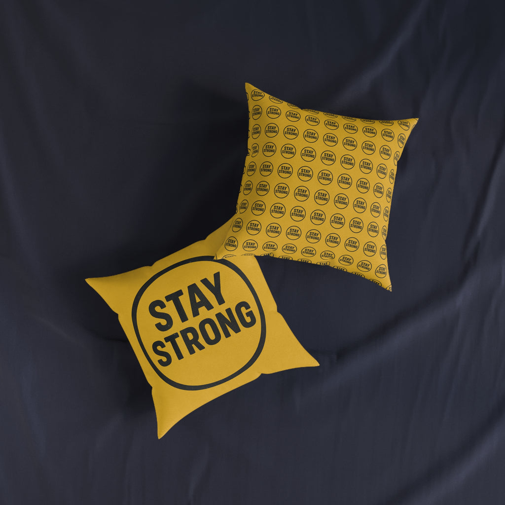 Square Cushion - Stay Strong Design