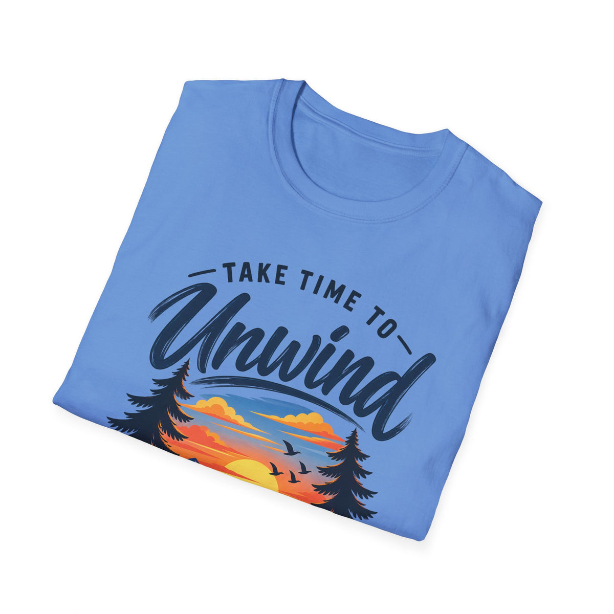 Unisex T-Shirt – Take Time to Unwind | Relaxed Lifestyle T-Shirt