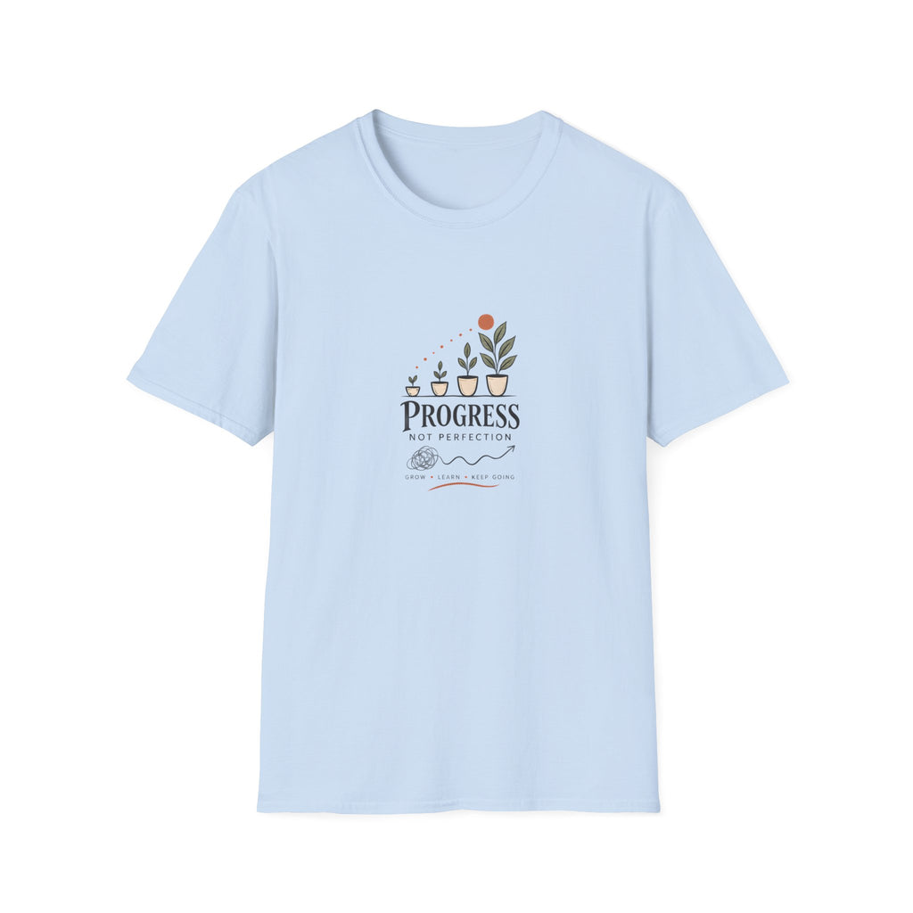 Unisex T-Shirt - Progress Not Perfection - In the Moment