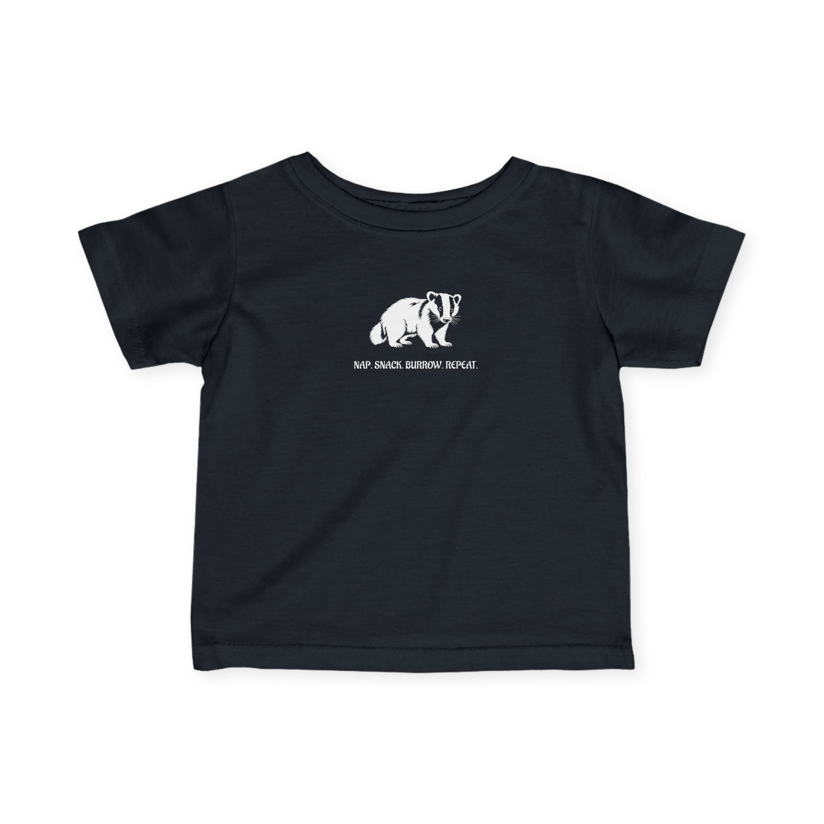 Baby T-Shirt - Nap. Snack. Burrow. Repeat - Badger