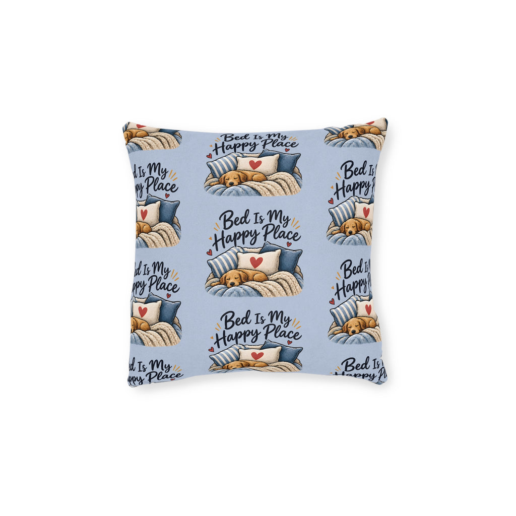 Square Cushion - Bed Is My Happy Place