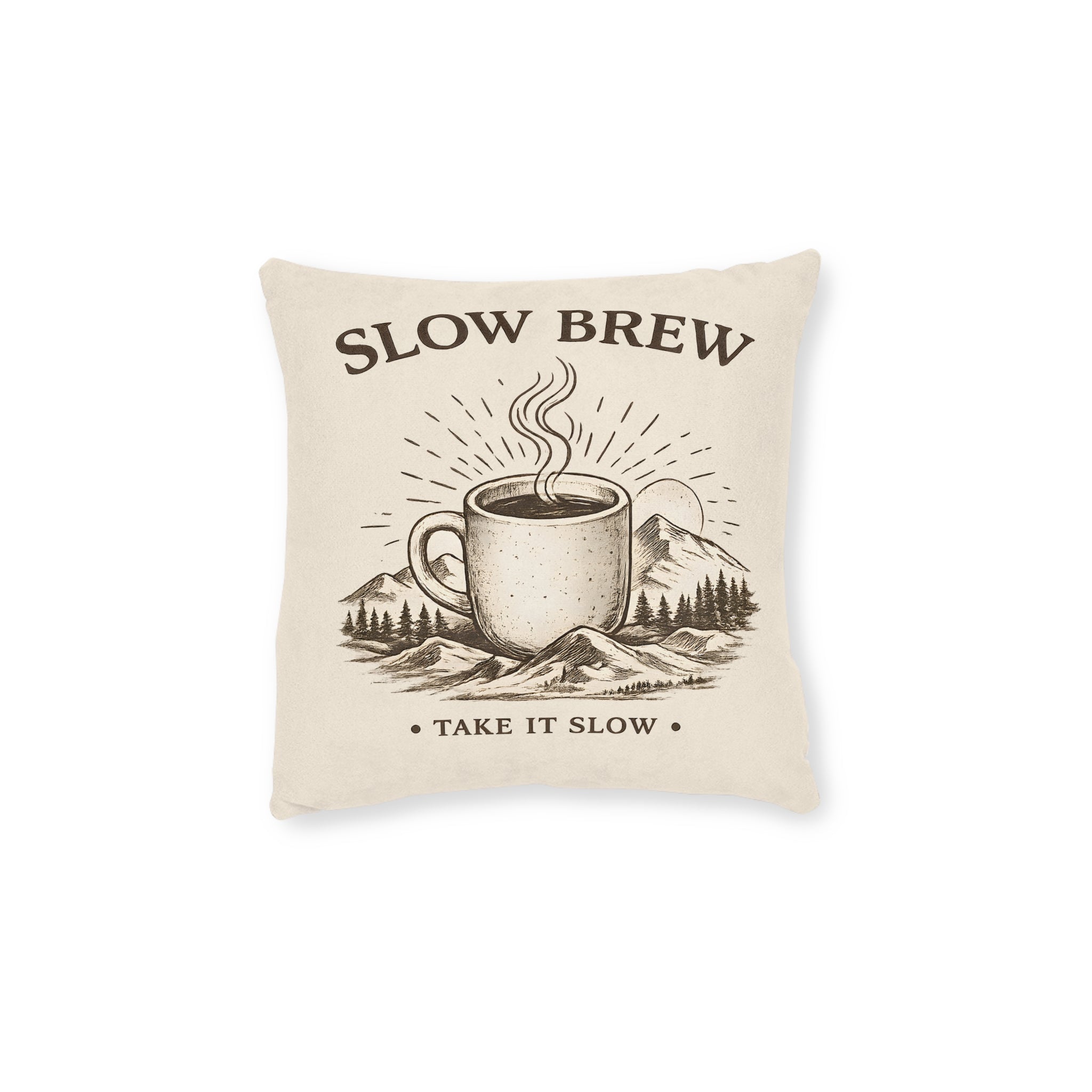 Square Cushion - Slow Brew. Take it Slow