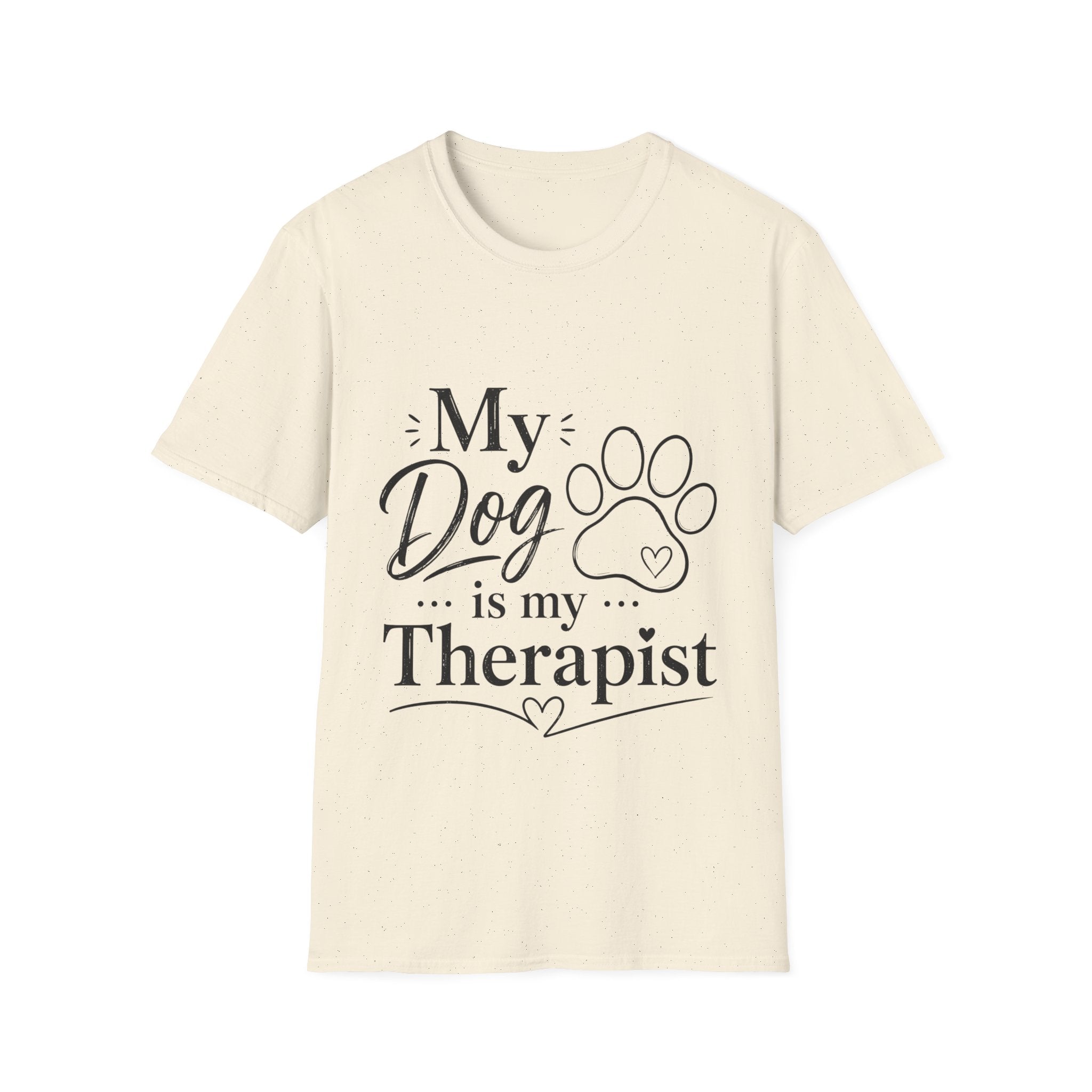 Unisex T-Shirt – My Dog Is My Therapist | Dog Lover Tee