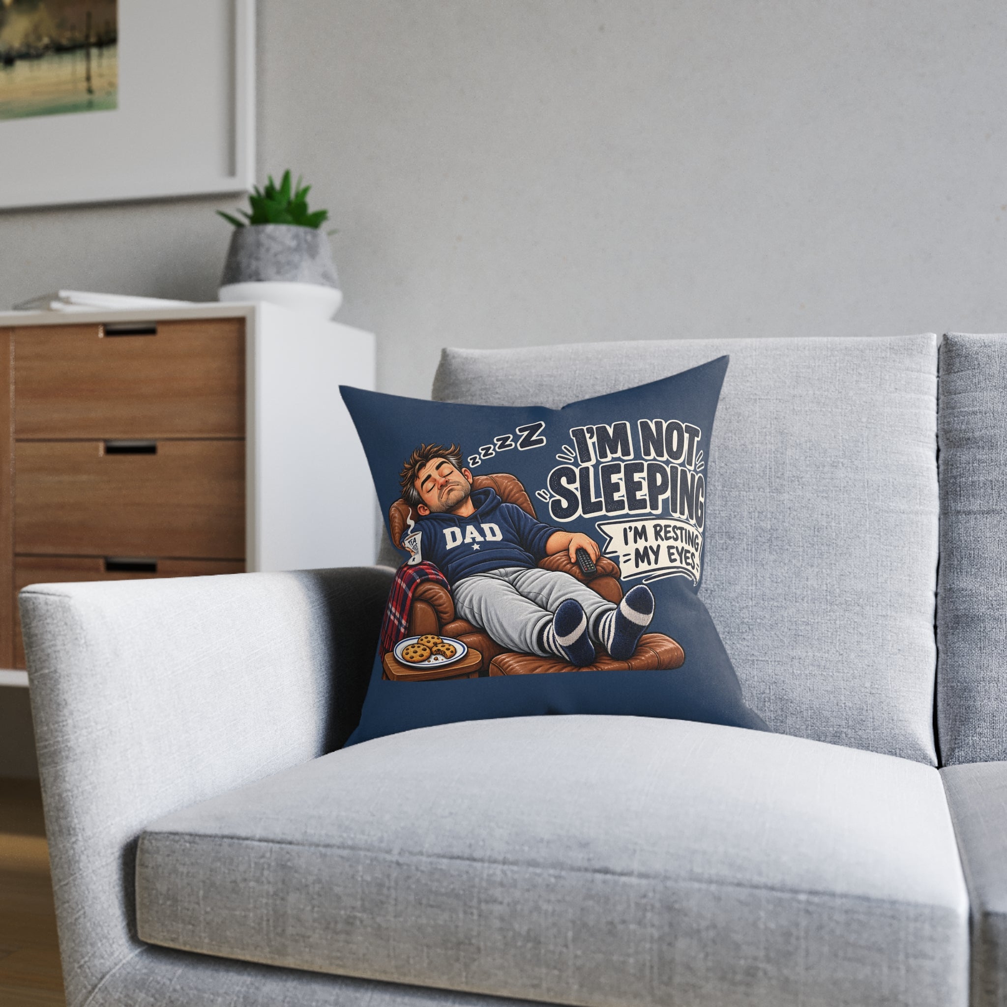 Square Cushion - Dad I'm Not Sleeping. I'm Resting My Eyes