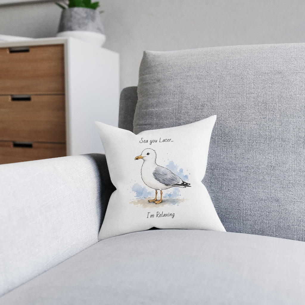 Square Cushion – Sea You Later... I'm Relaxing | Seagull Coastal Cushion