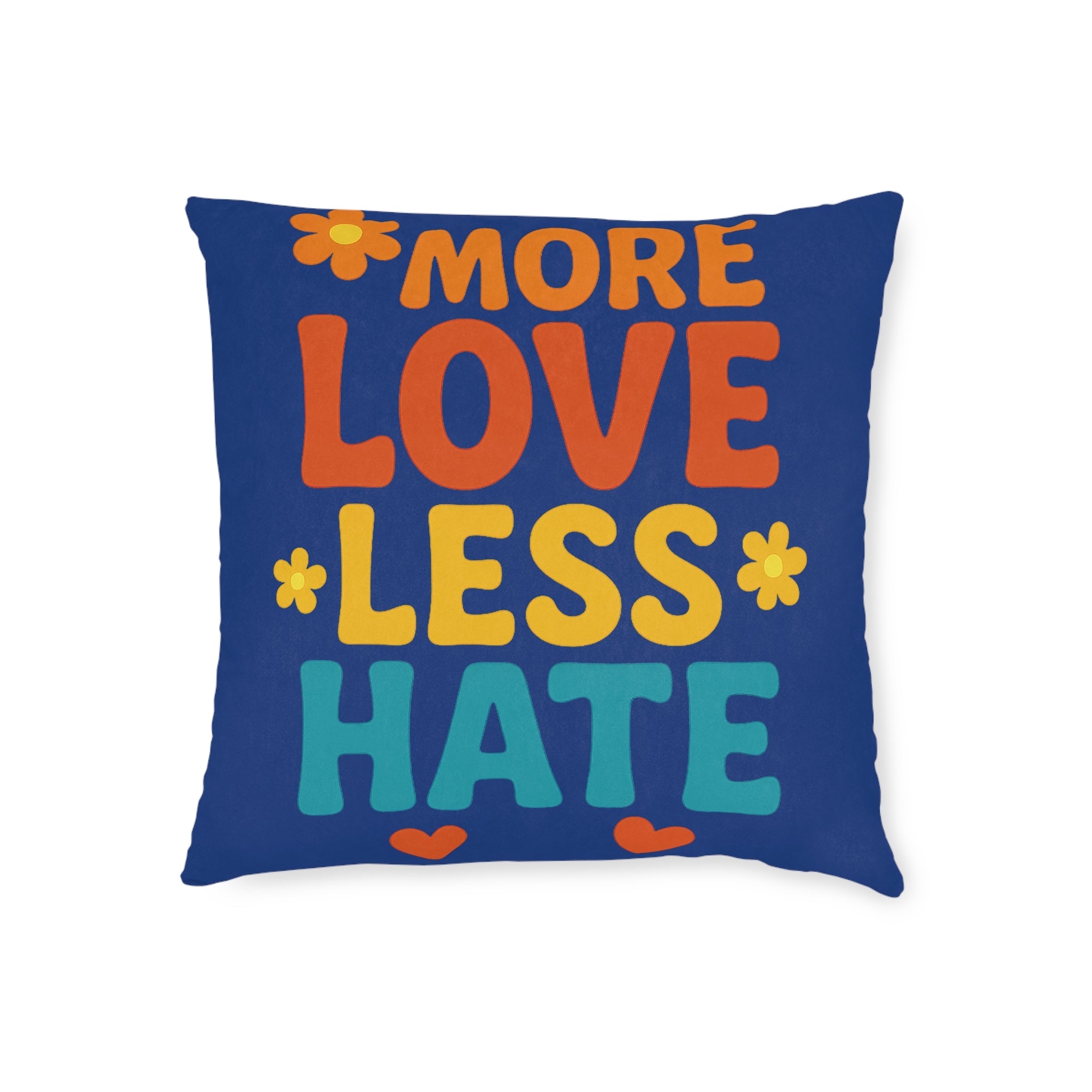Square Cushion - More Love Less Hate Design