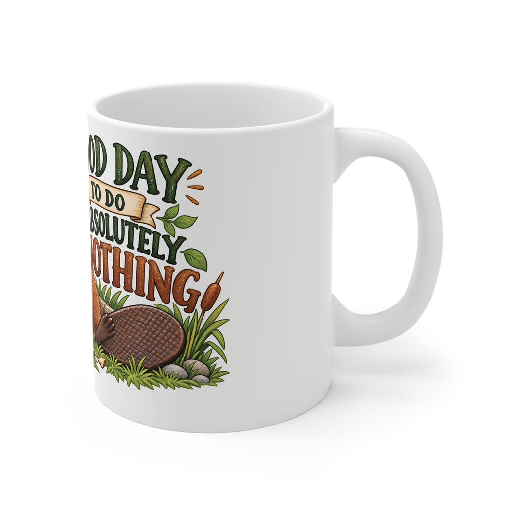 Ceramic Mug - Good Day to do Absolutely Nothing