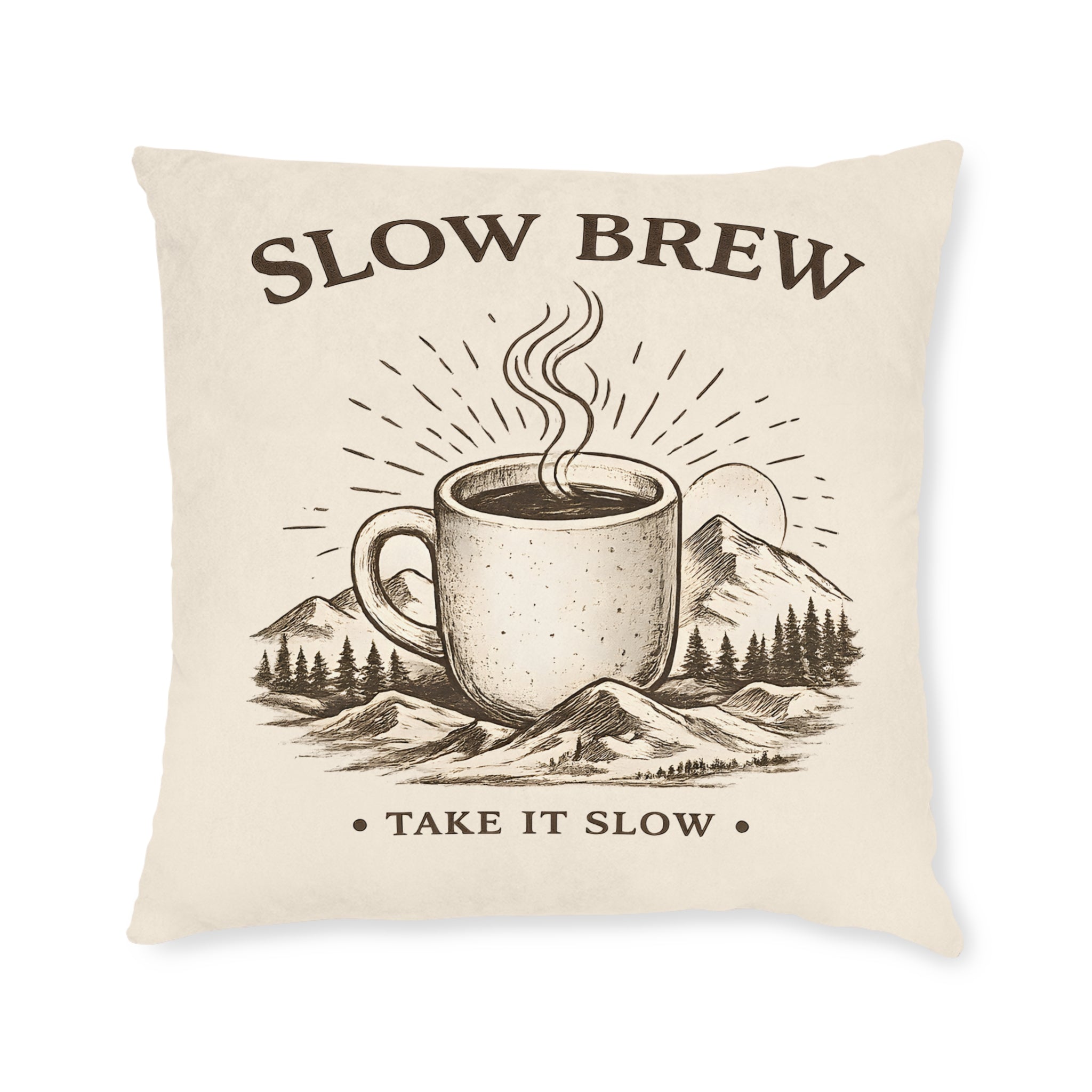 Square Cushion – Slow Brew. Take It Slow. | Coffee Lover Cushion
