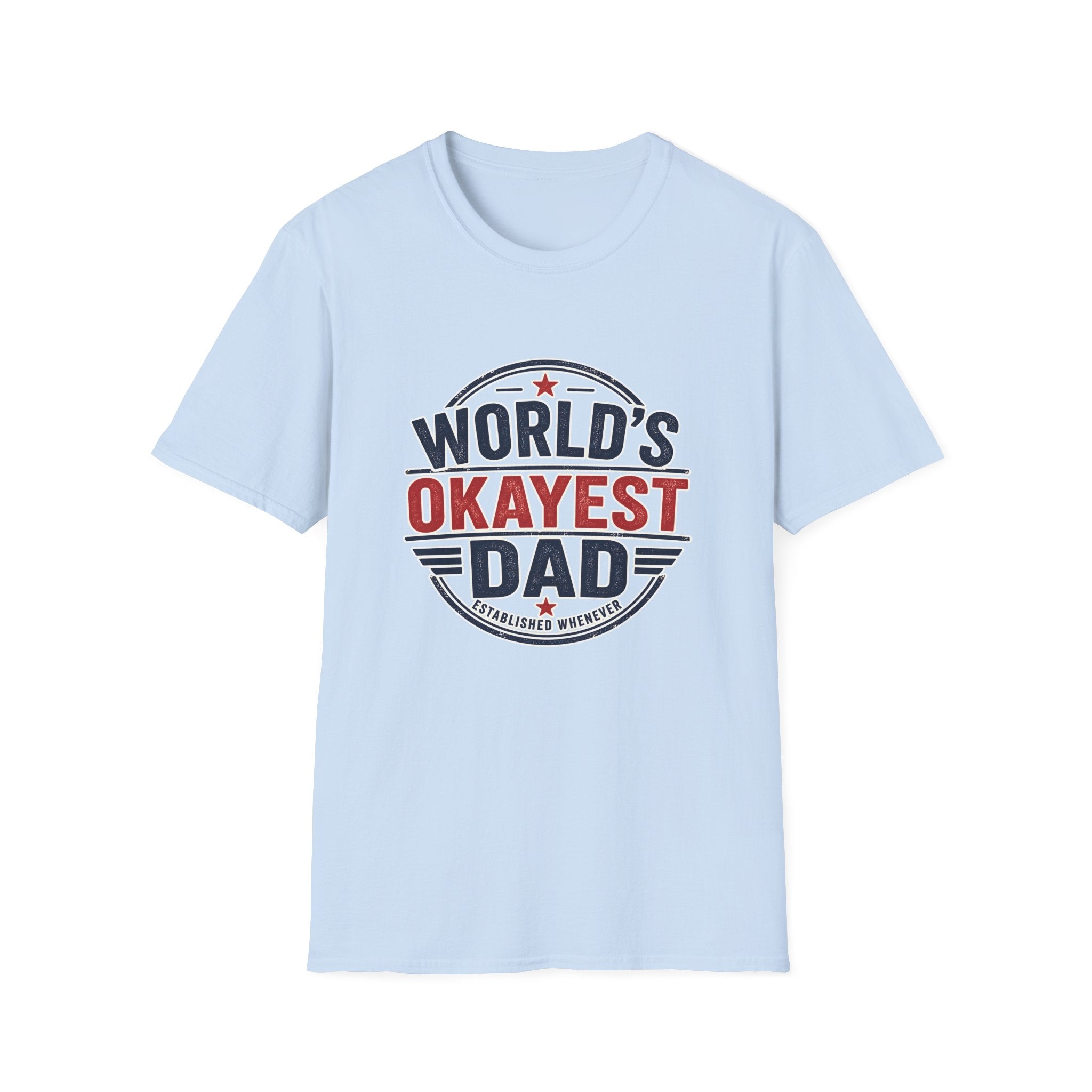Dad T-Shirt - World's Okayest Dad