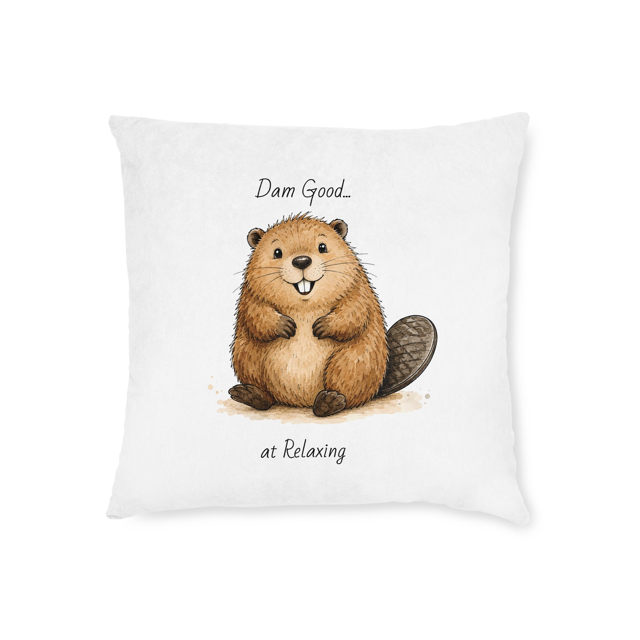 Square Cushion – Dam Good at Relaxing! | Funny Beaver Cushion | Animal Lover Gift