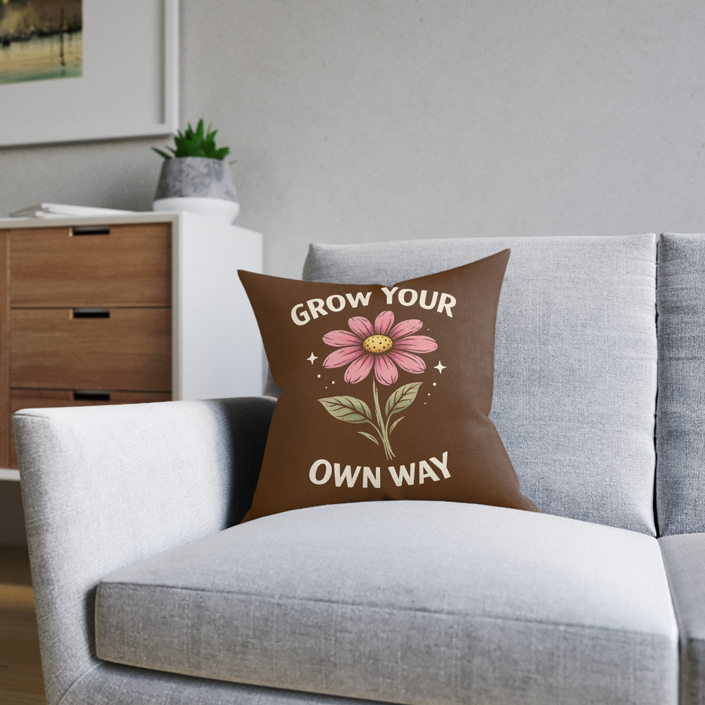 Square Cushion - Grow Your Own Way - Motivational Design