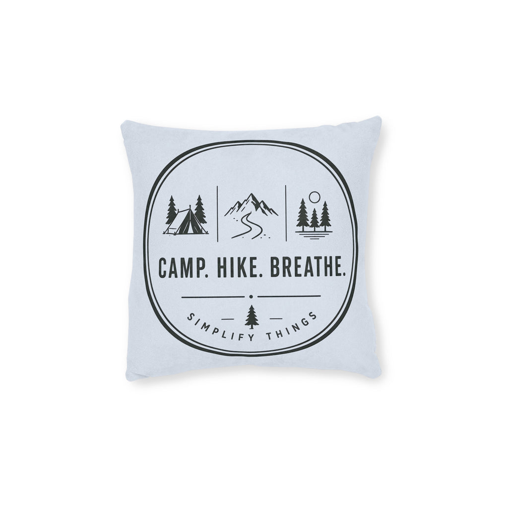 Square Cushion - Camp. Hike. Breathe.