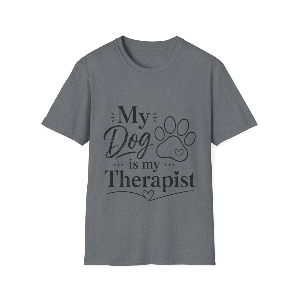 Unisex T-Shirt – My Dog Is My Therapist | Dog Lover Tee