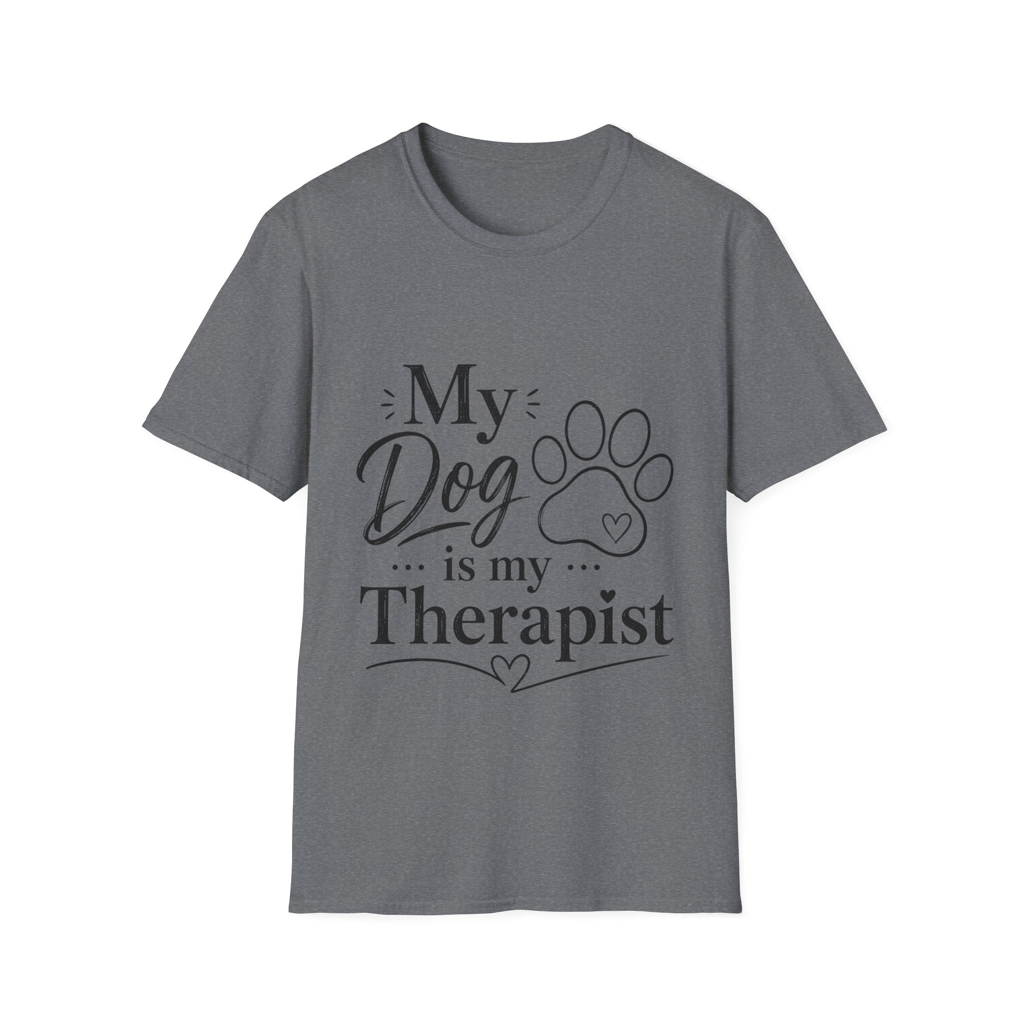 Unisex T-Shirt – My Dog Is My Therapist | Dog Lover Tee