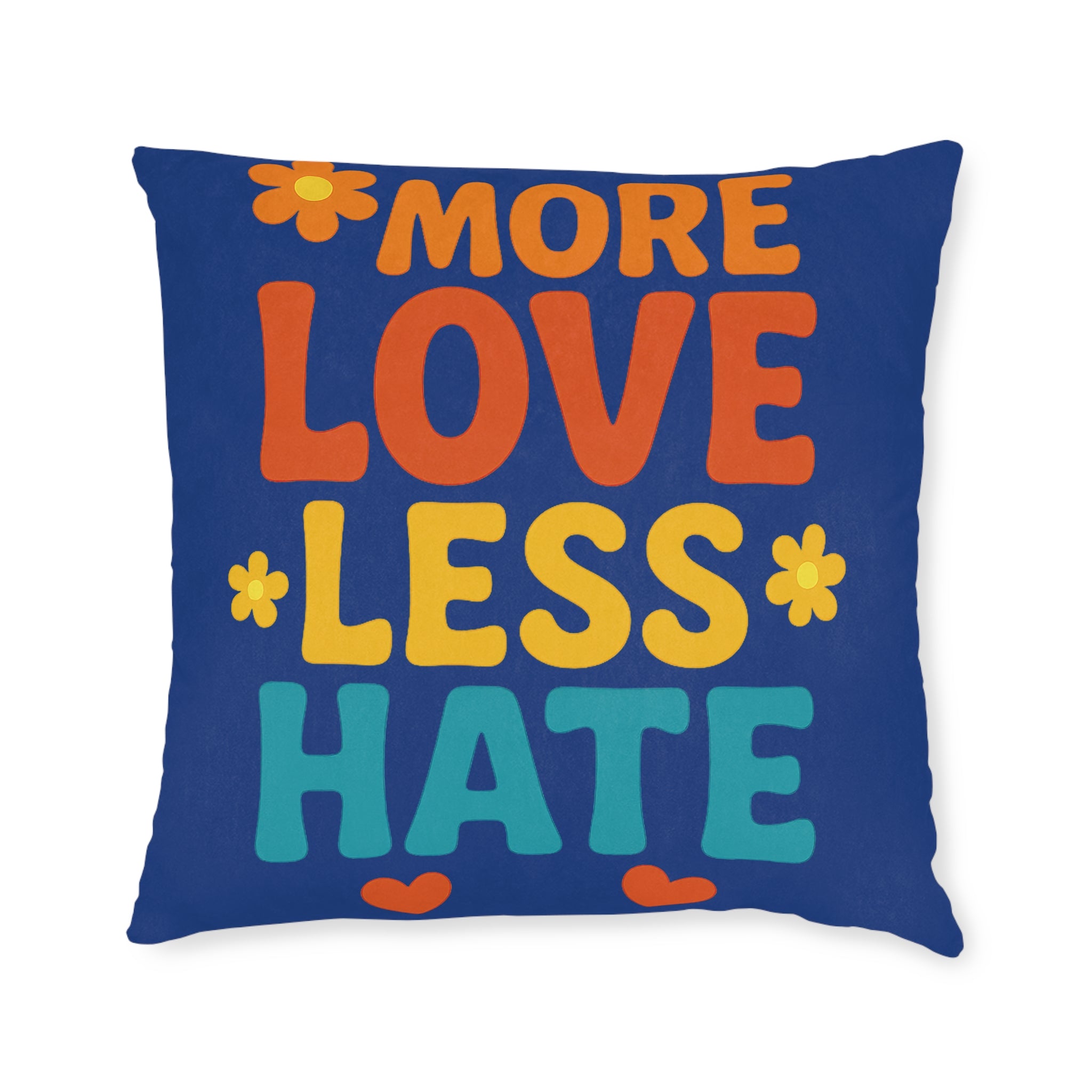 Square Cushion - More Love Less Hate Design