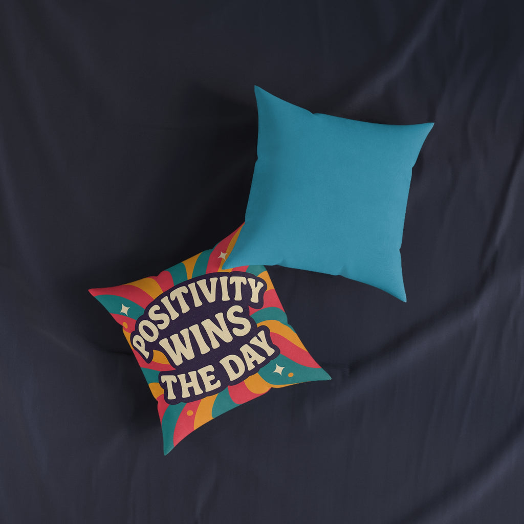 Square Cushion - Positivity Wins the Day Design