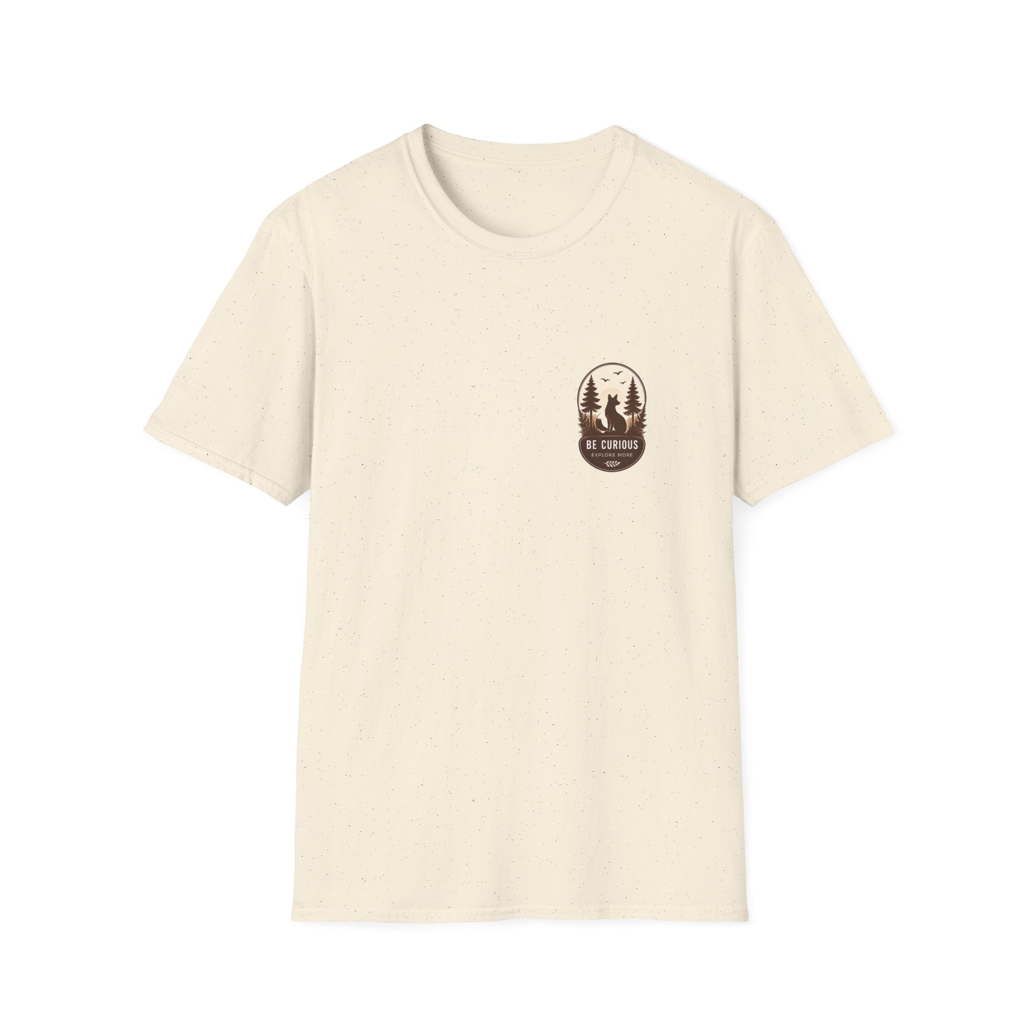 Unisex T-Shirt - Be Curious - Explore More