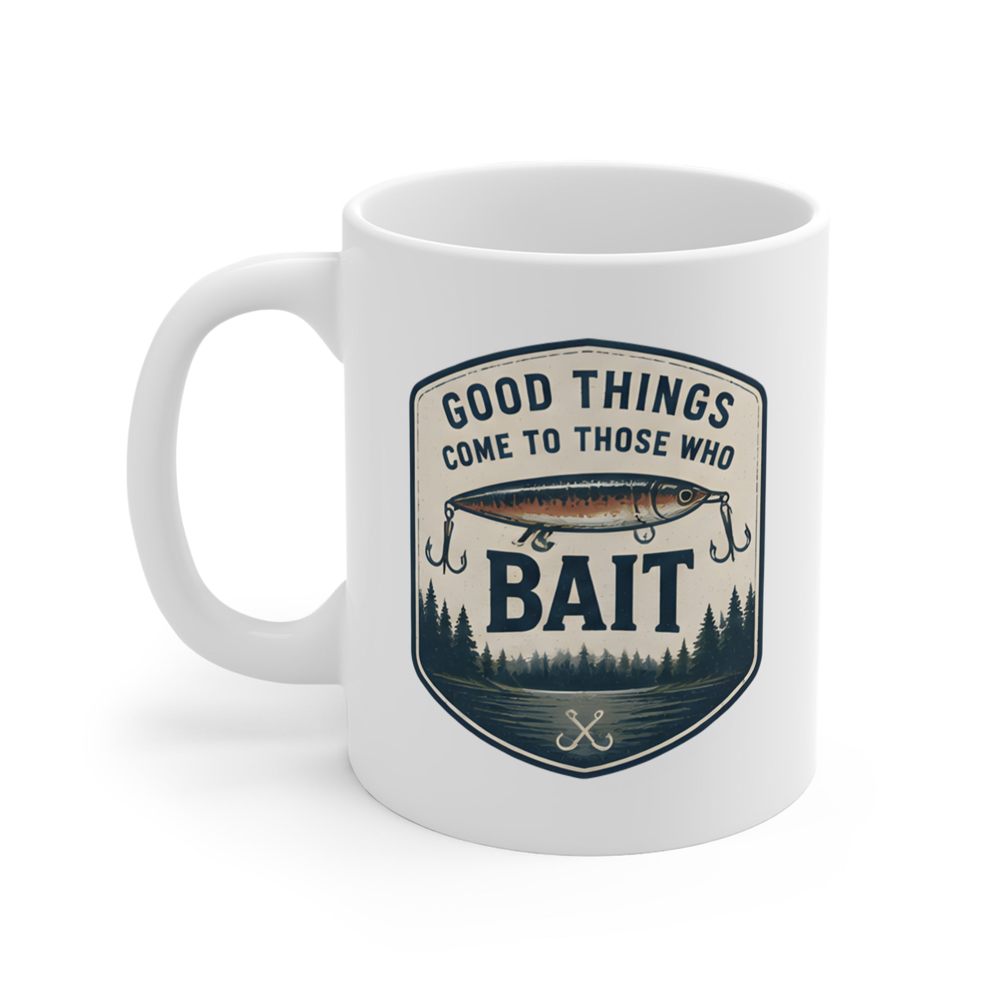 Ceramic Mug – Good Things Come to Those Who Bait | Fishing Mug