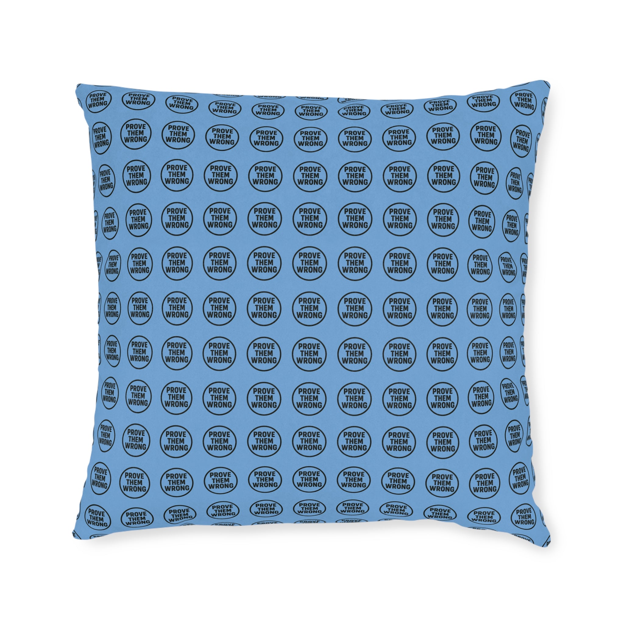 Square Cushion - Prove Them Wrong Design