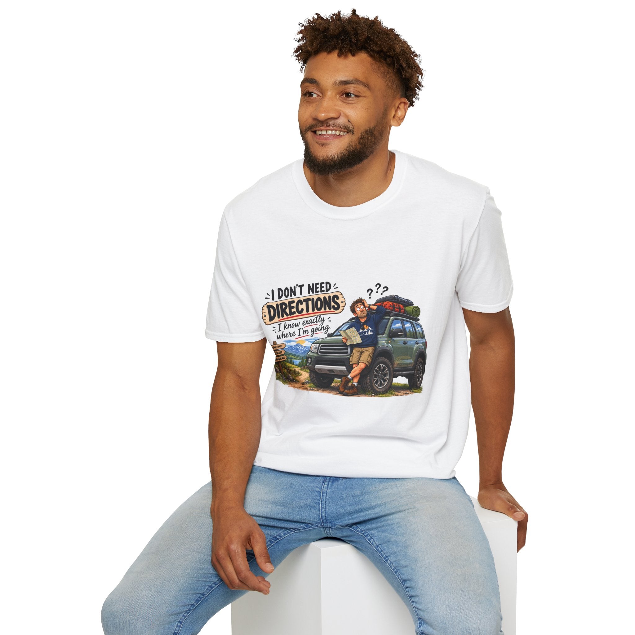 Dad T-Shirt - I Don't Need Directions.
