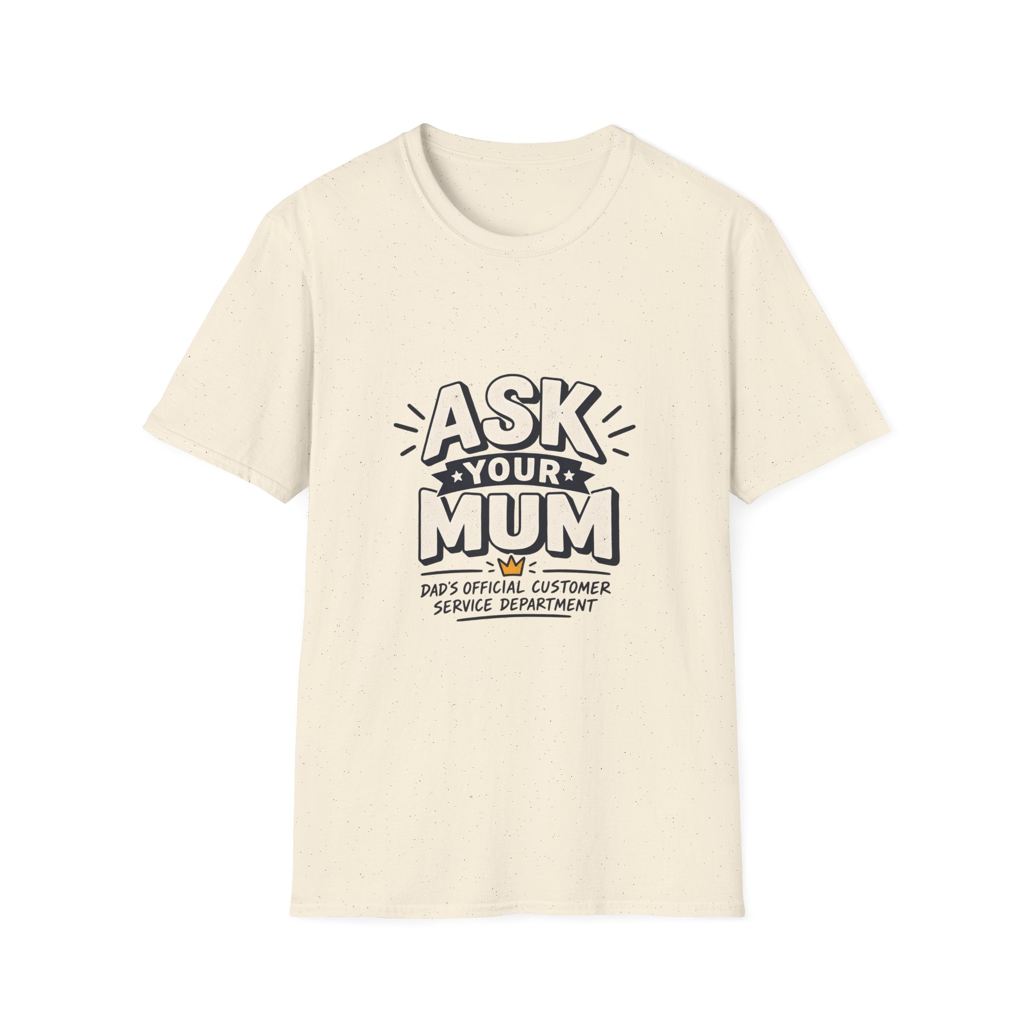 Dad T-Shirt - Ask Your Mum