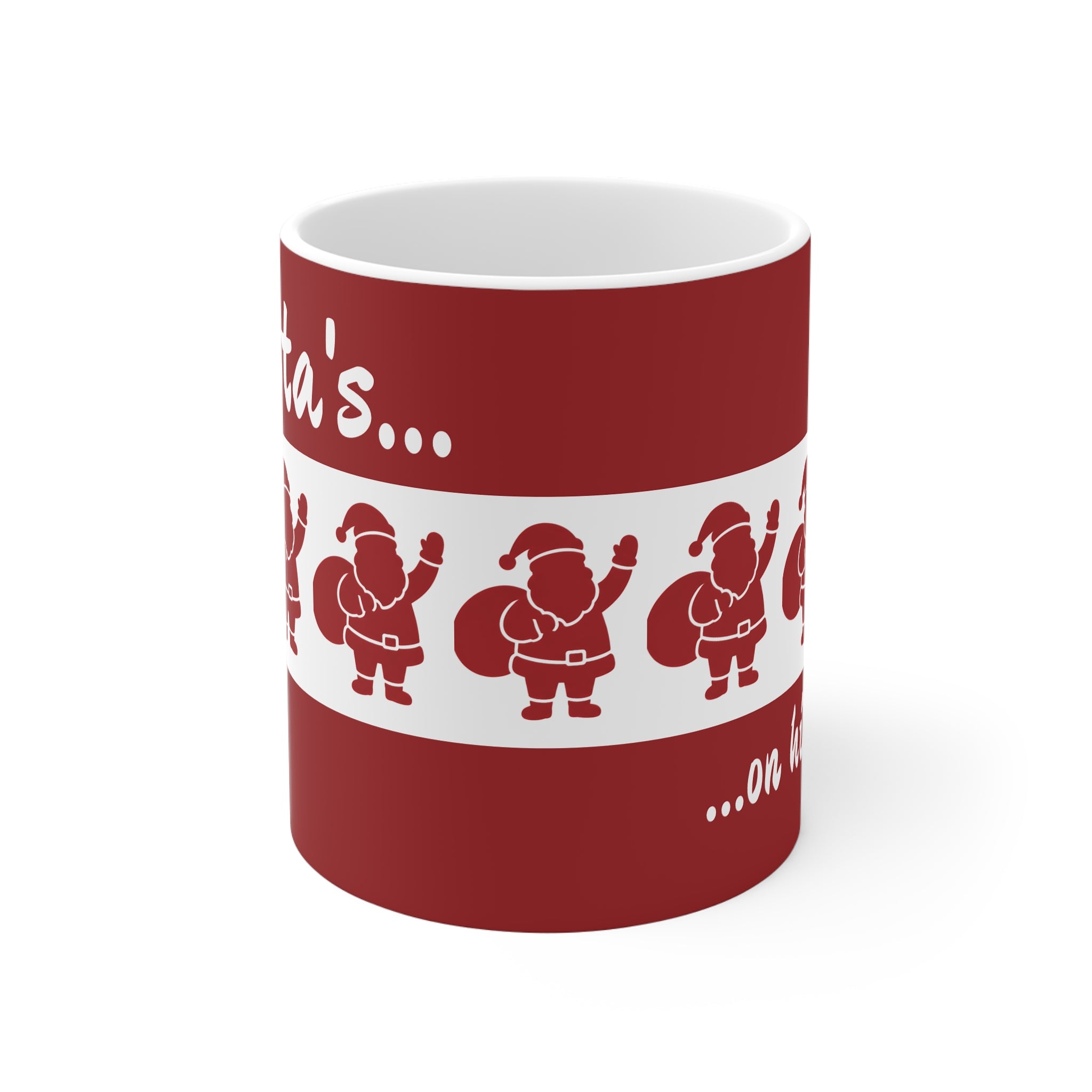 Ceramic Mug - Santa's On His Way - Christmas