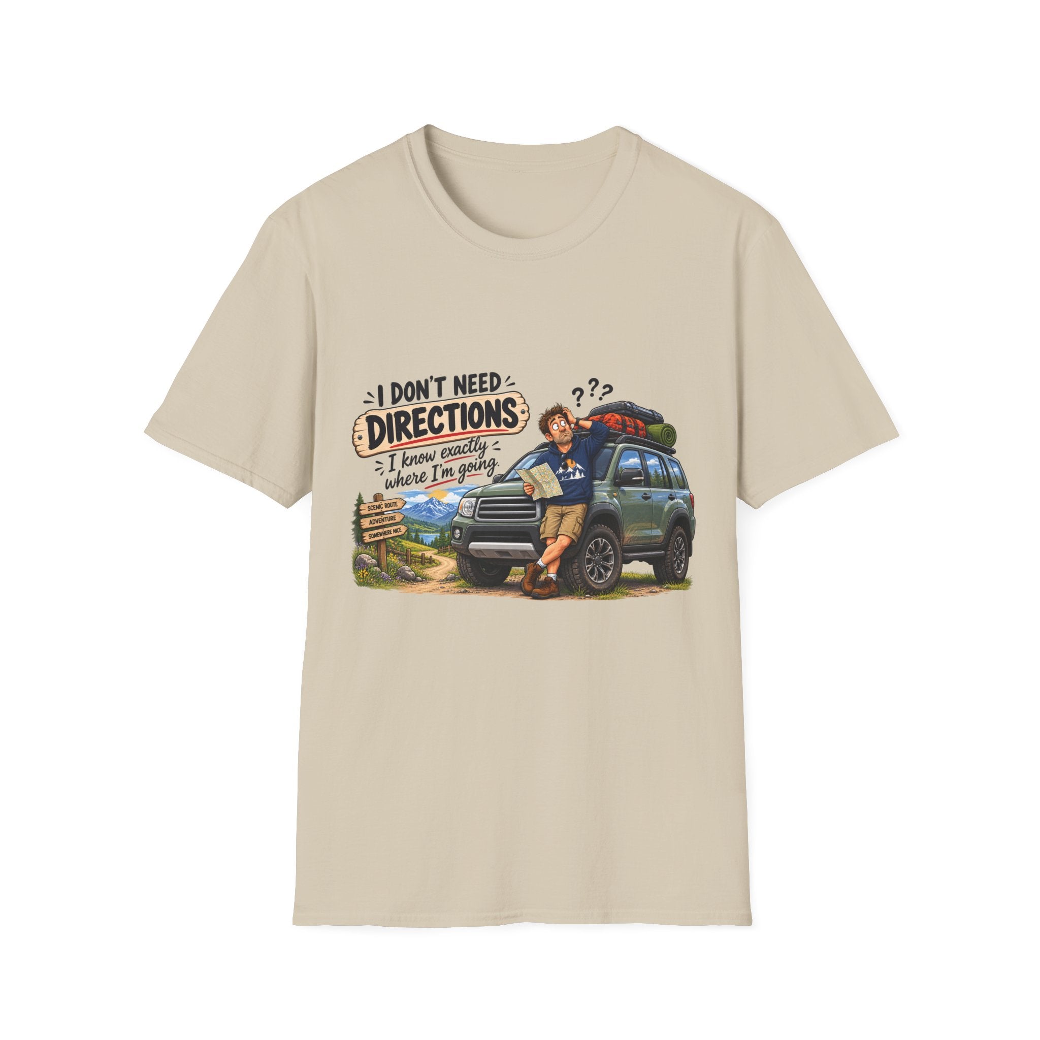 Dad T-Shirt - I Don't Need Directions.