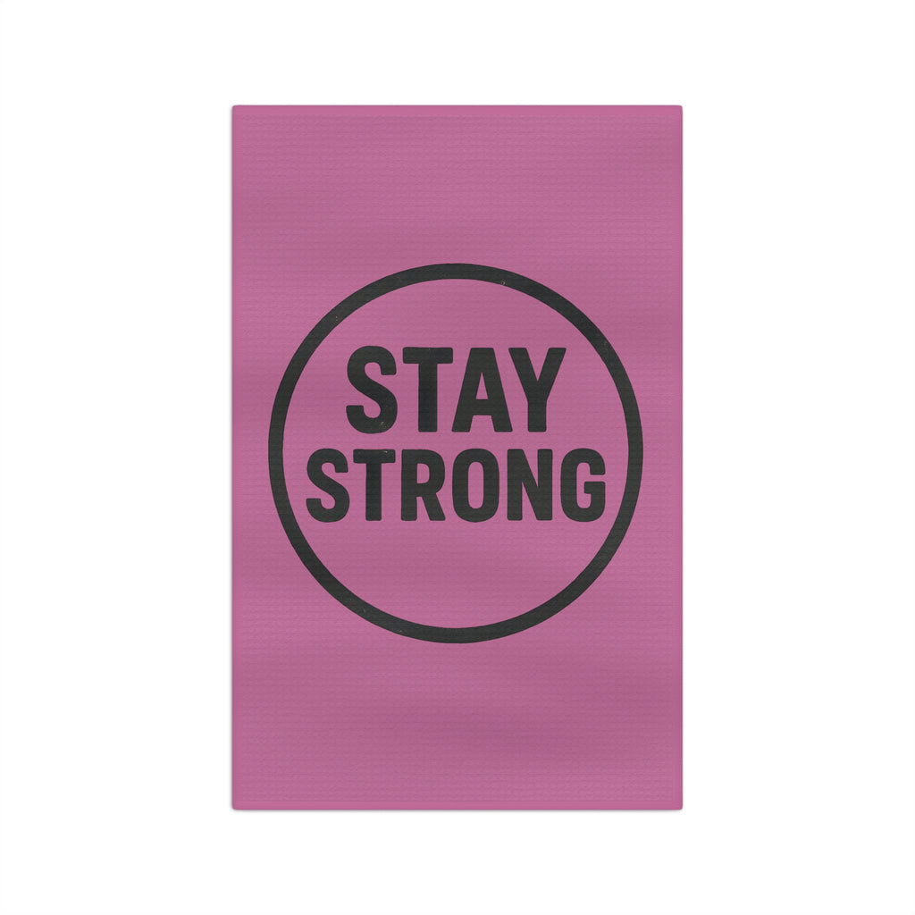 Microfiber Tea Towel - Stay Strong - Fun Kitchen Towel