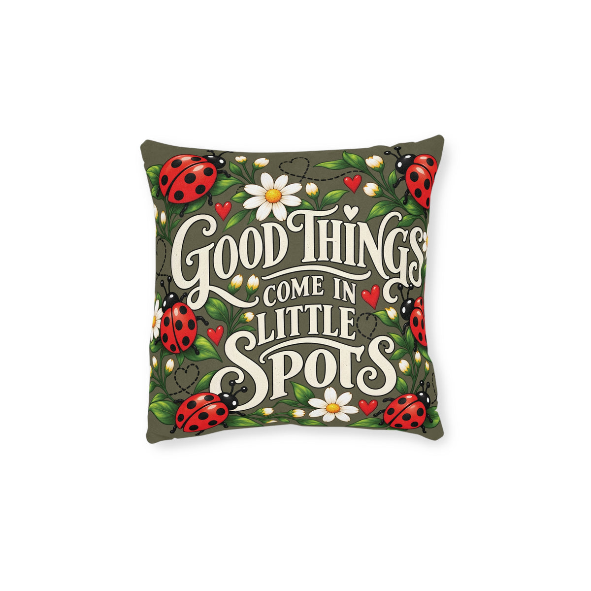 Square Cushion - Good Things Come in Little Spots