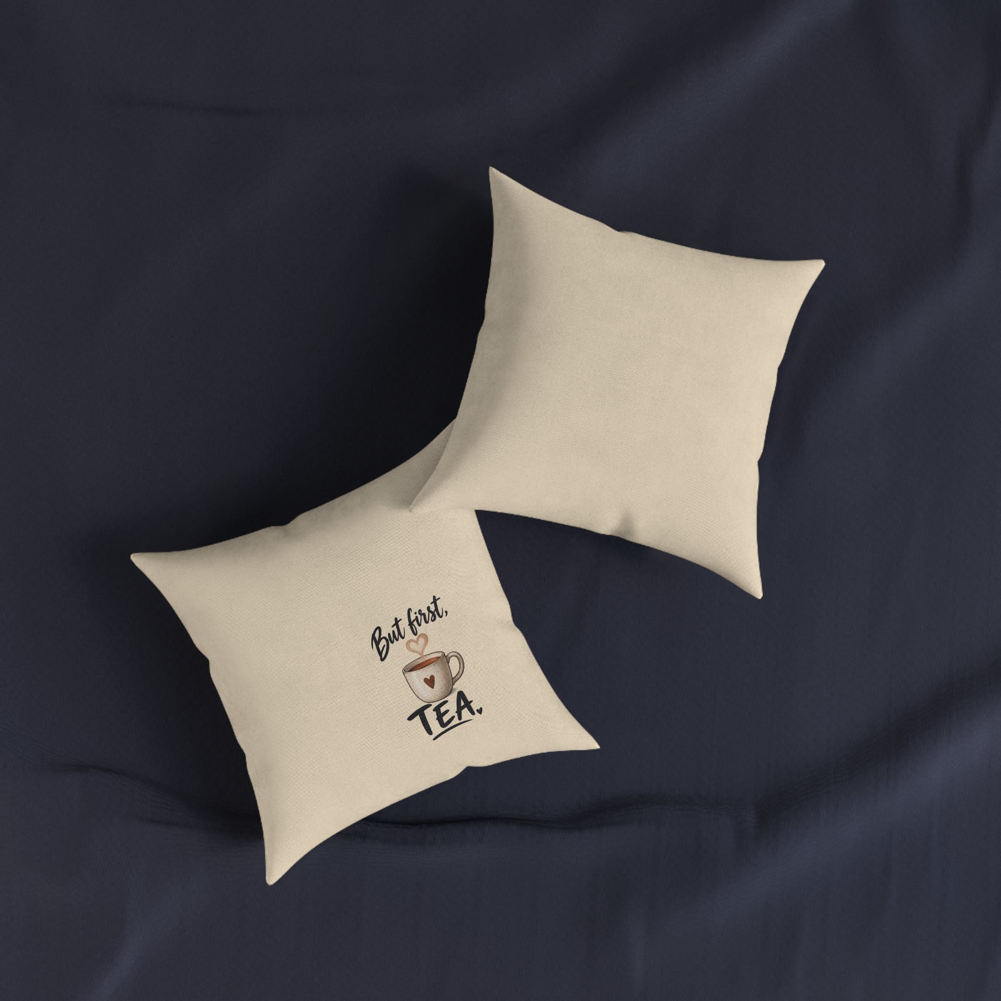 Square Cushion – But First Tea | Tea Lover Cushion