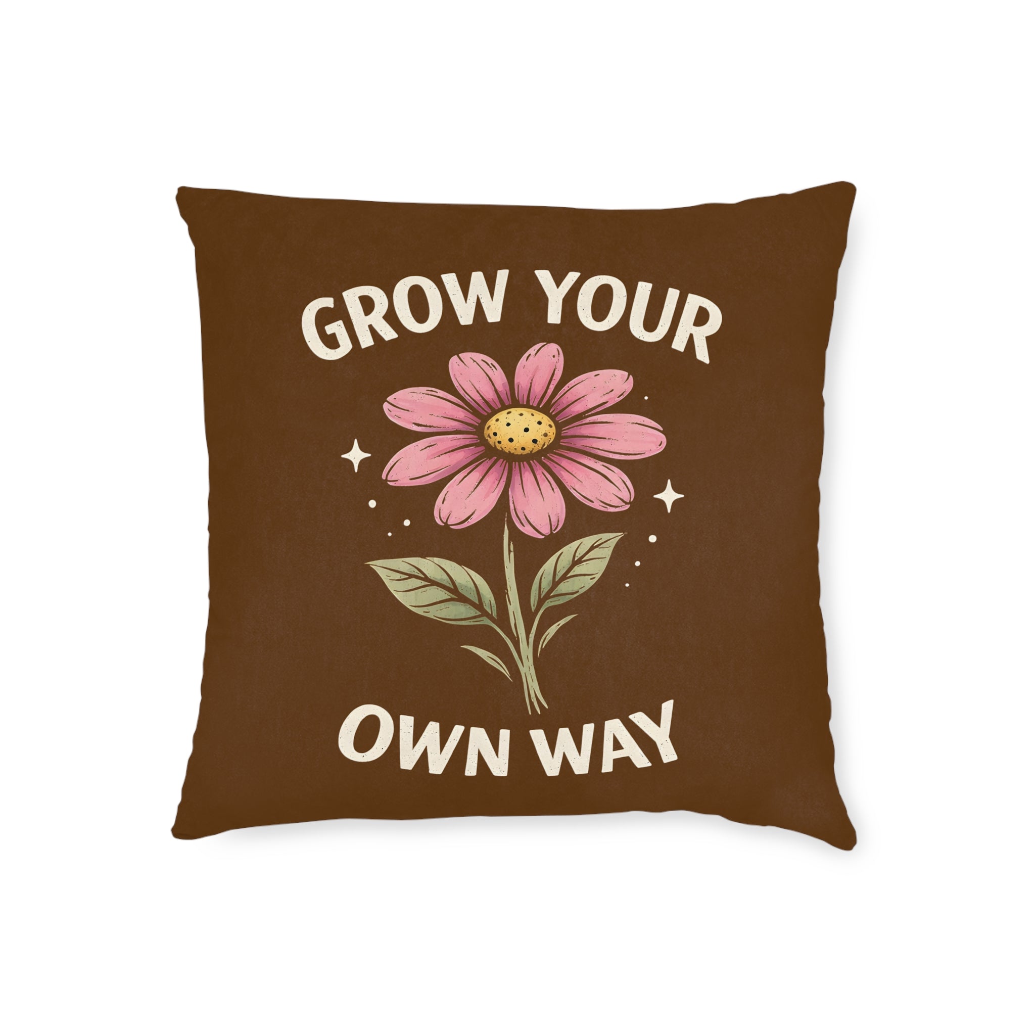 Square Cushion - Grow Your Own Way - Motivational Design