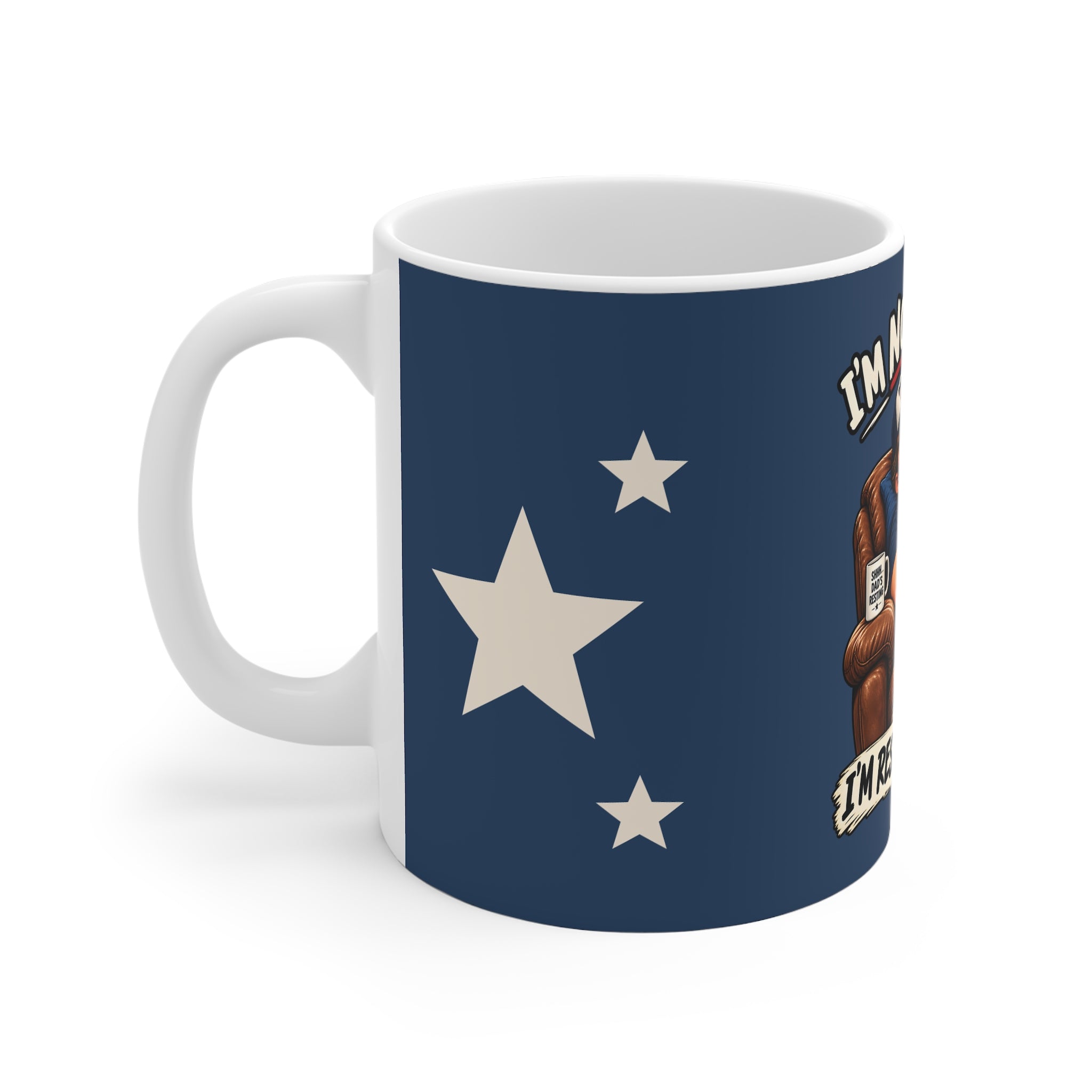 Dad Ceramic Mug - I'm Not Sleeping. I'm Resting My Eyes.