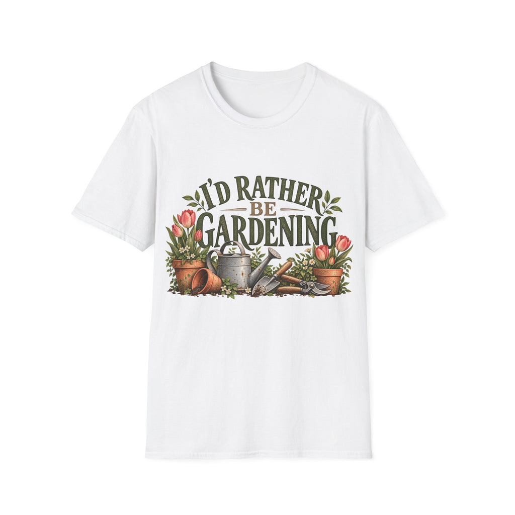 Unisex T-Shirt - I'd Rather Be Gardening