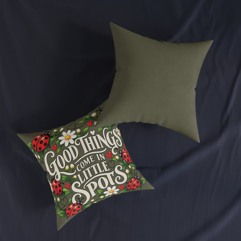 Square Cushion - Good Things Come in Little Spots