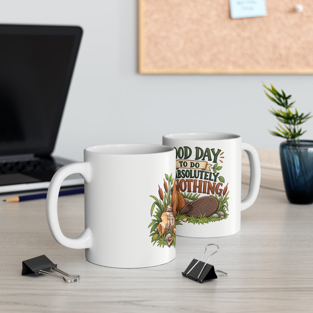 Ceramic Mug - Good Day to do Absolutely Nothing