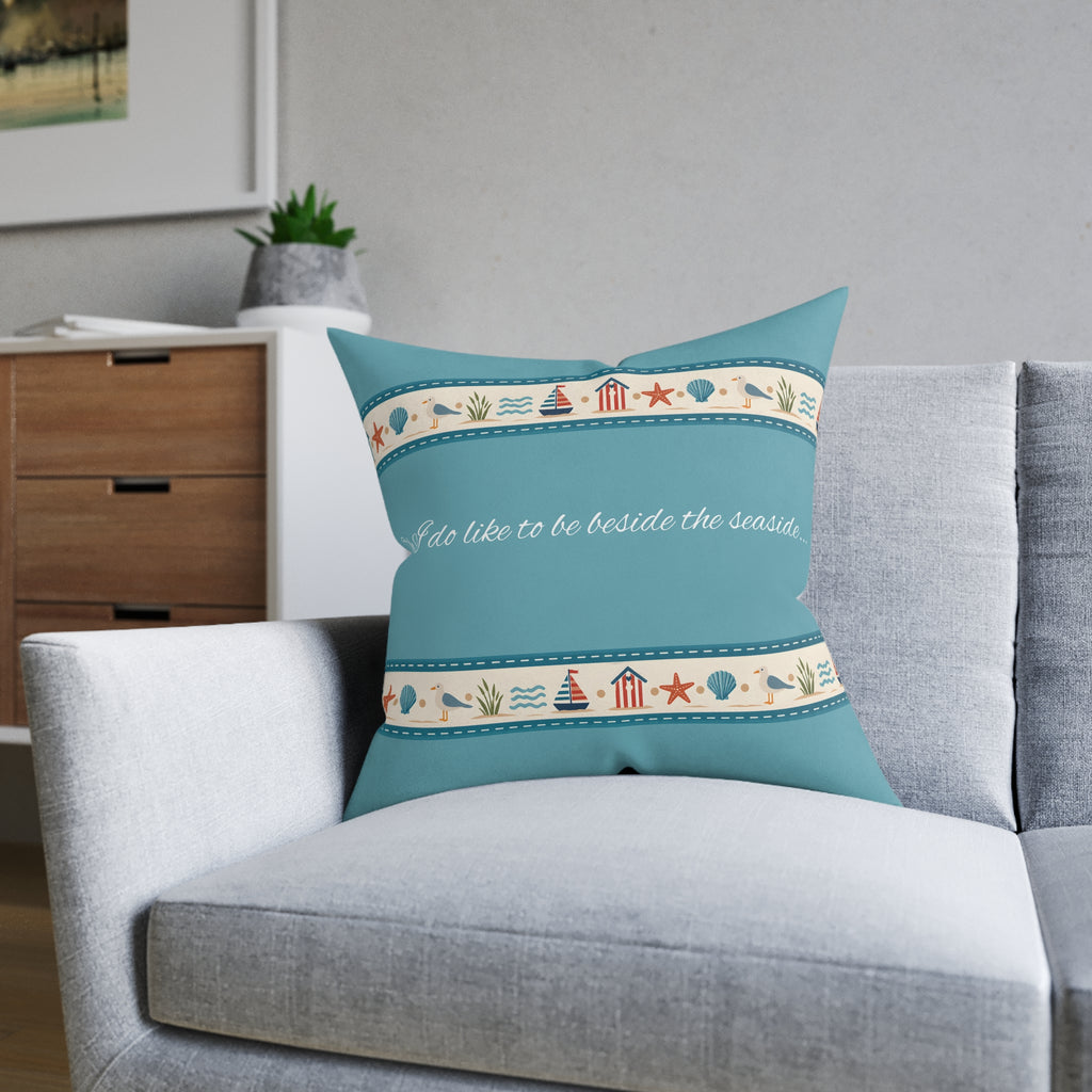 Square Cushion - I do like to be beside the seaside...
