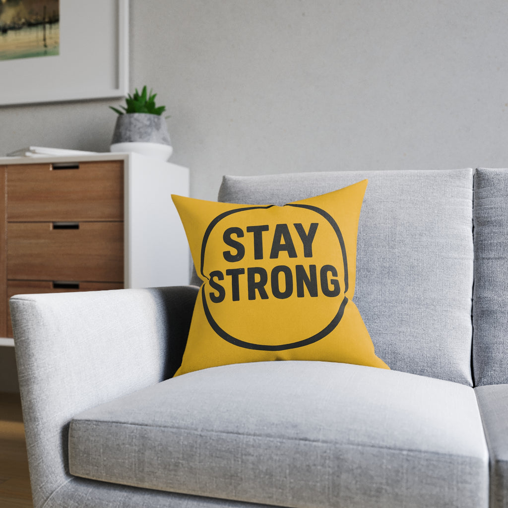 Square Cushion - Stay Strong Design
