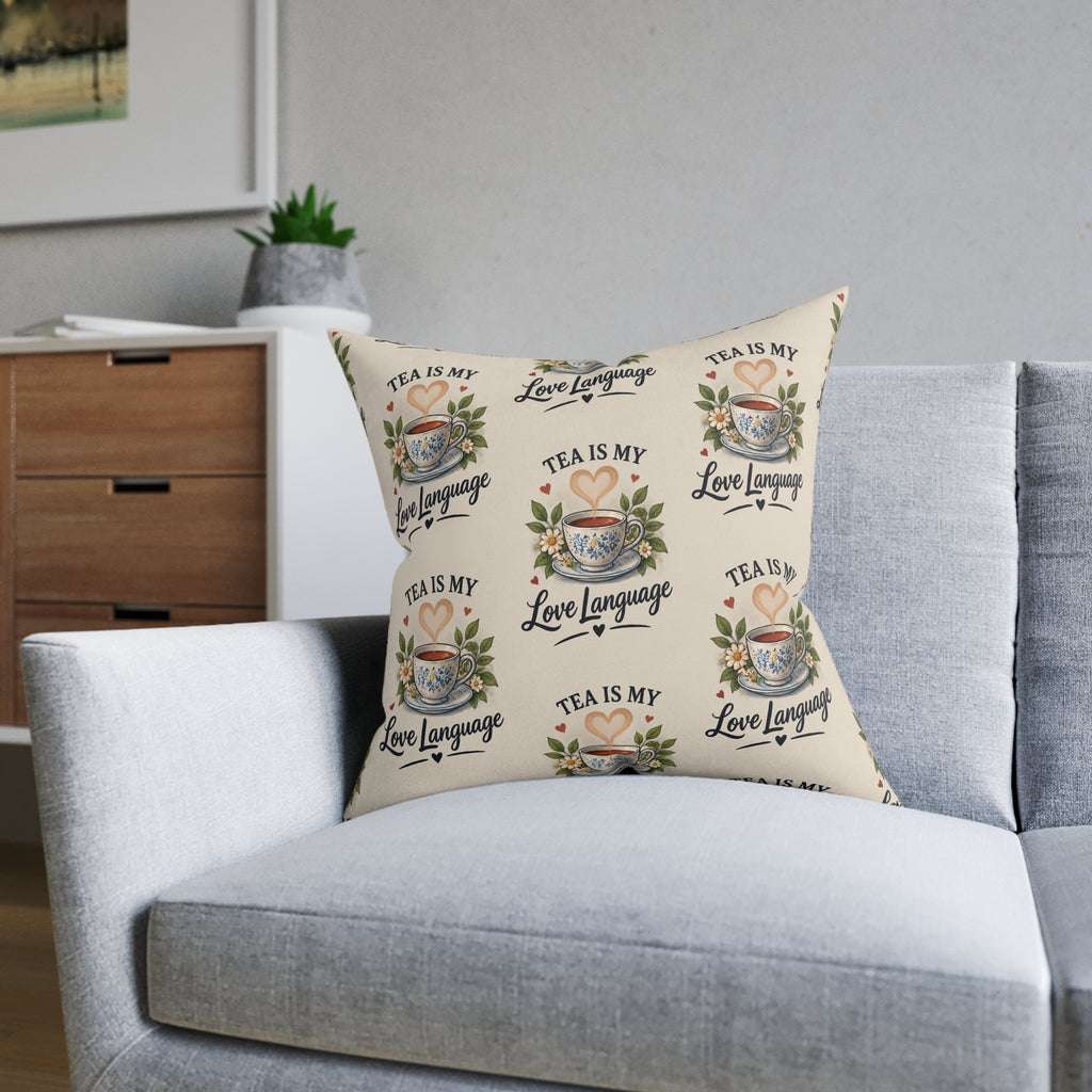 Square Cushion – Tea Is My Love Language | Tea Lover Cushion