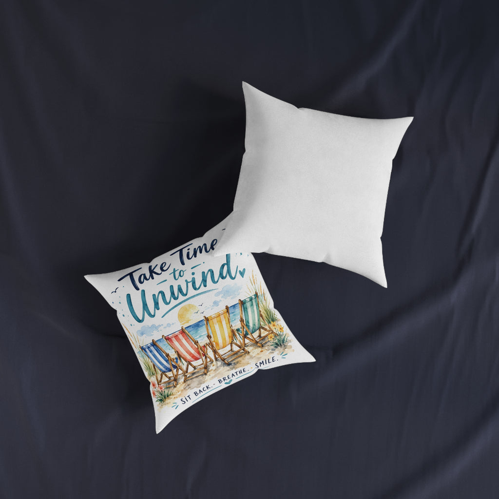 Square Cushion - Take Time to Unwind