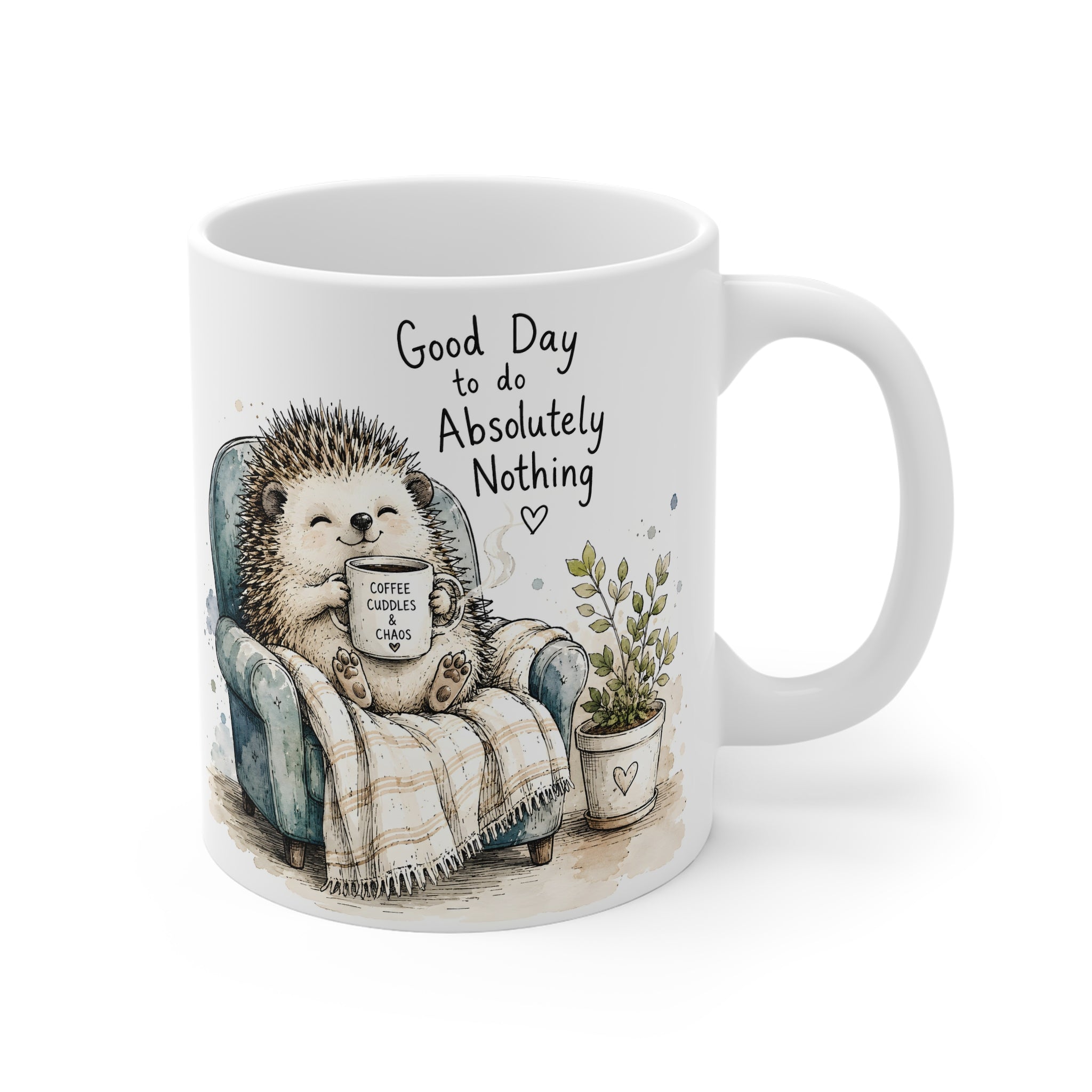 Ceramic Mug – Good Day to Do Absolutely Nothing | Funny Relaxing Mug
