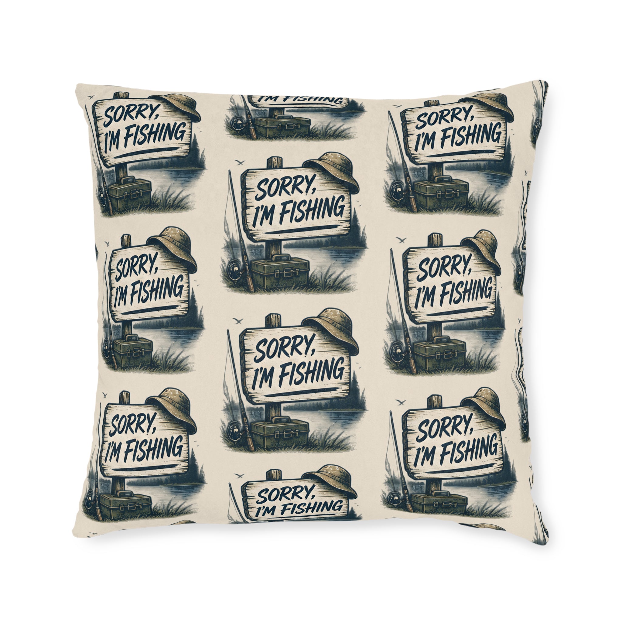 Square Cushion – Sorry, I'm Fishing | Funny Fishing Cushion
