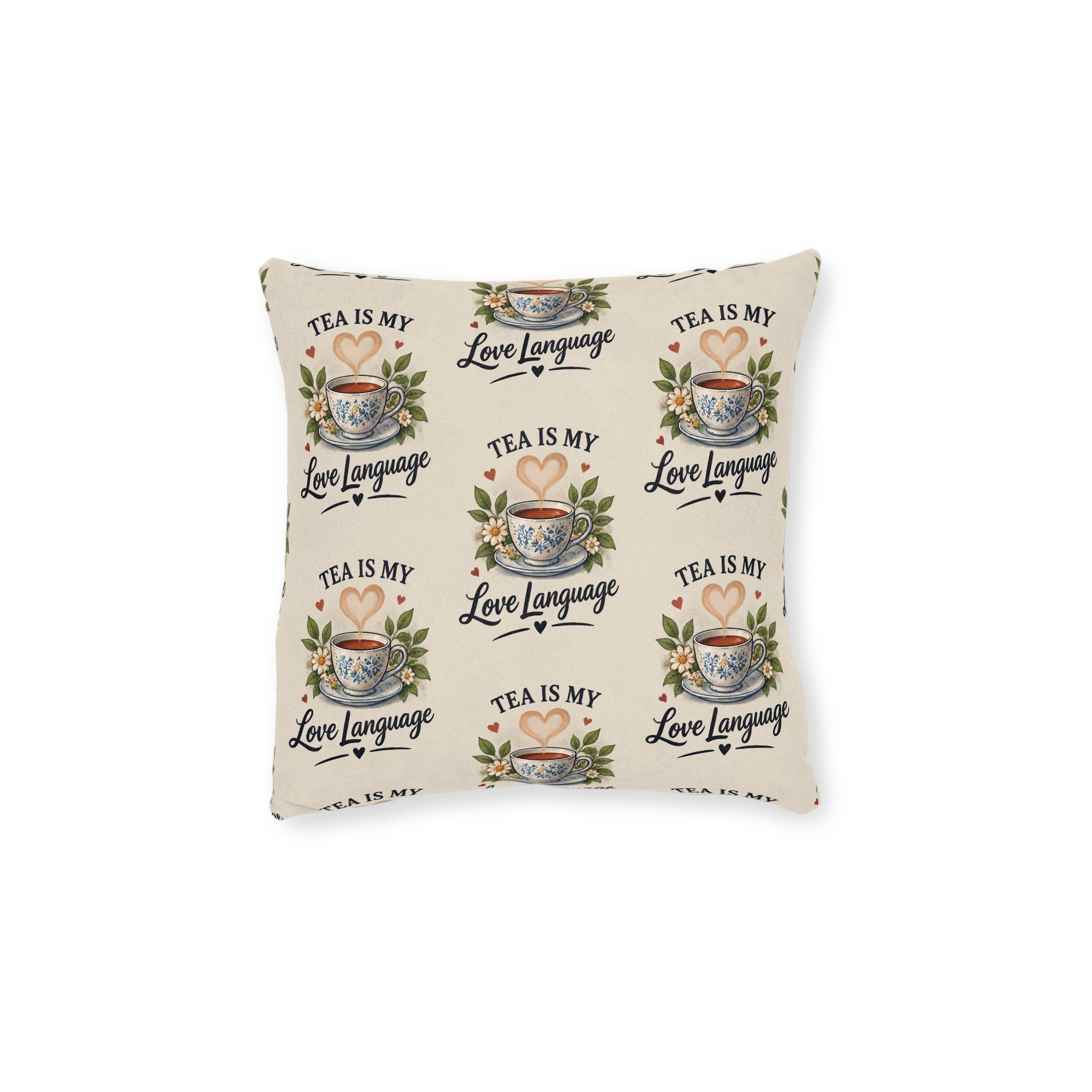 Square Cushion – Tea Is My Love Language | Tea Lover Cushion