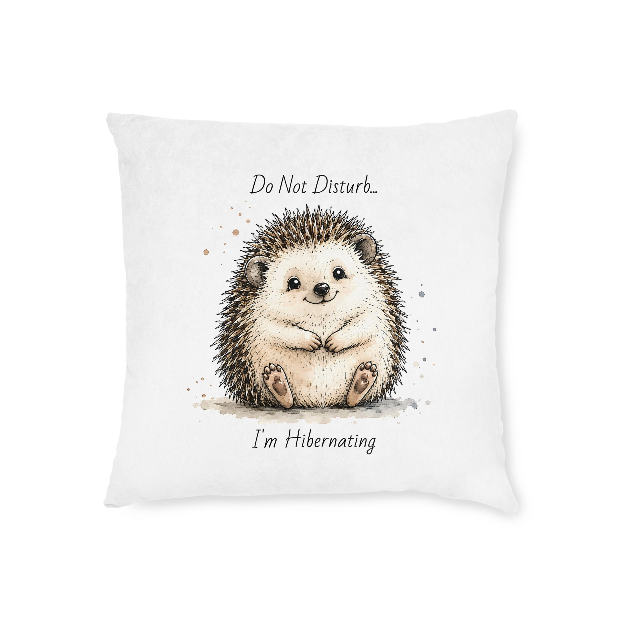 Square Cushion – Do Not Disturb... I'm Hibernating | Funny Woodland Cushion